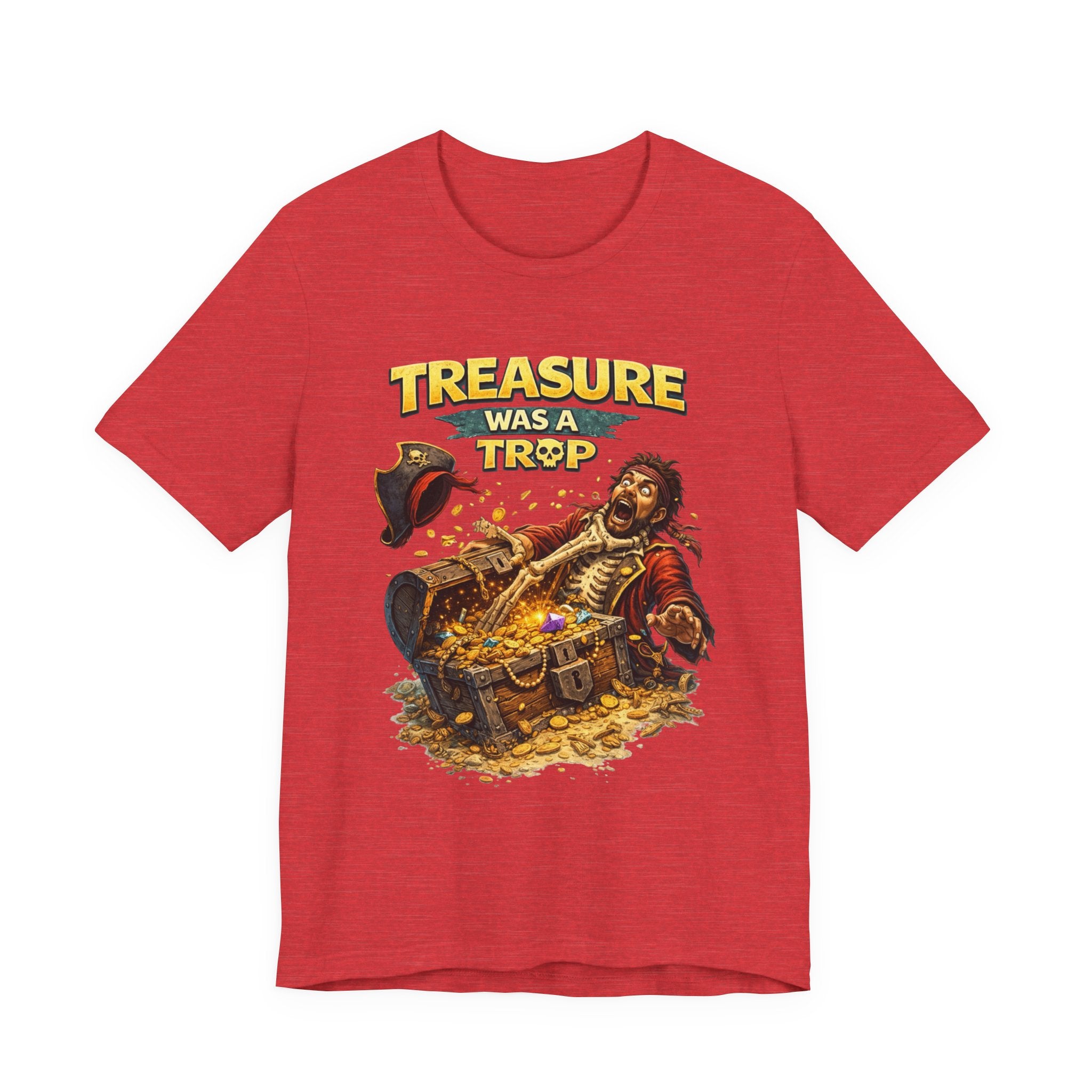 Pirate Treasure Tee — "Treasure Was a Trap" Graphic T-Shirt