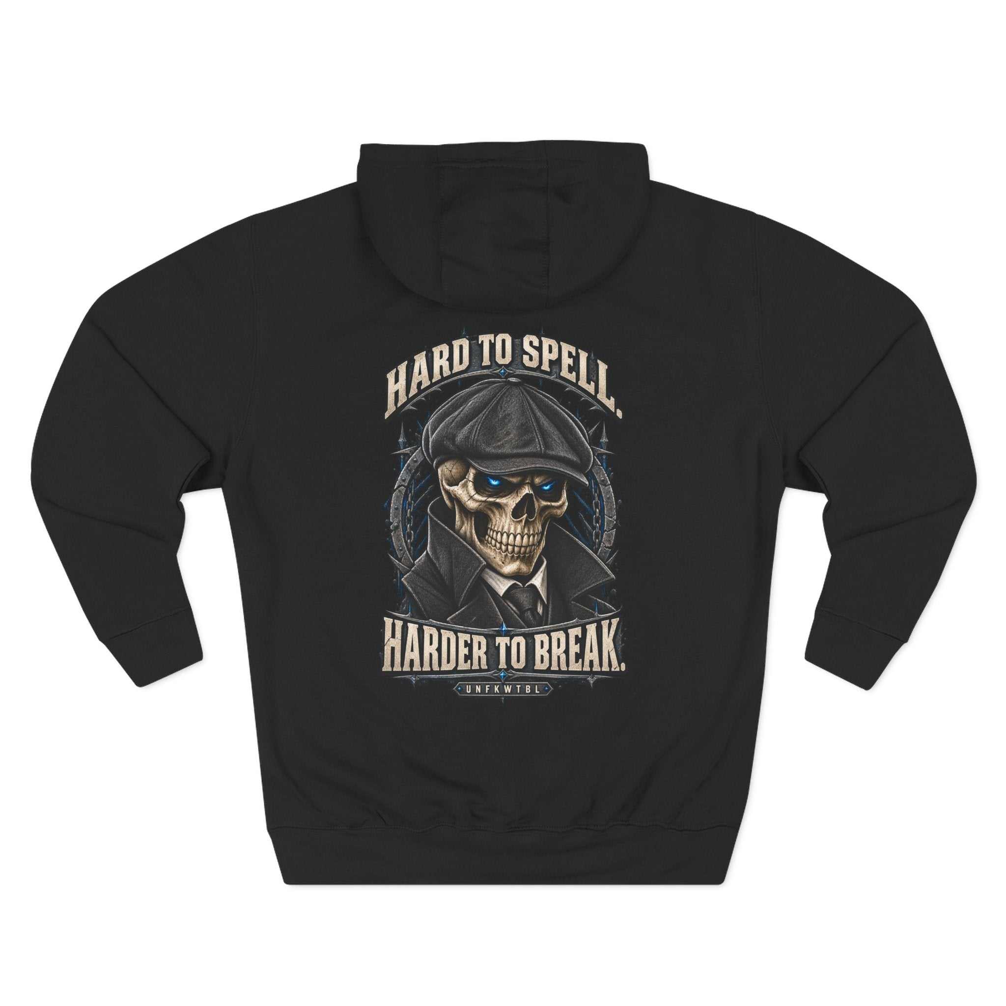Hard to Spell. Harder to Break. Skull Hoodie