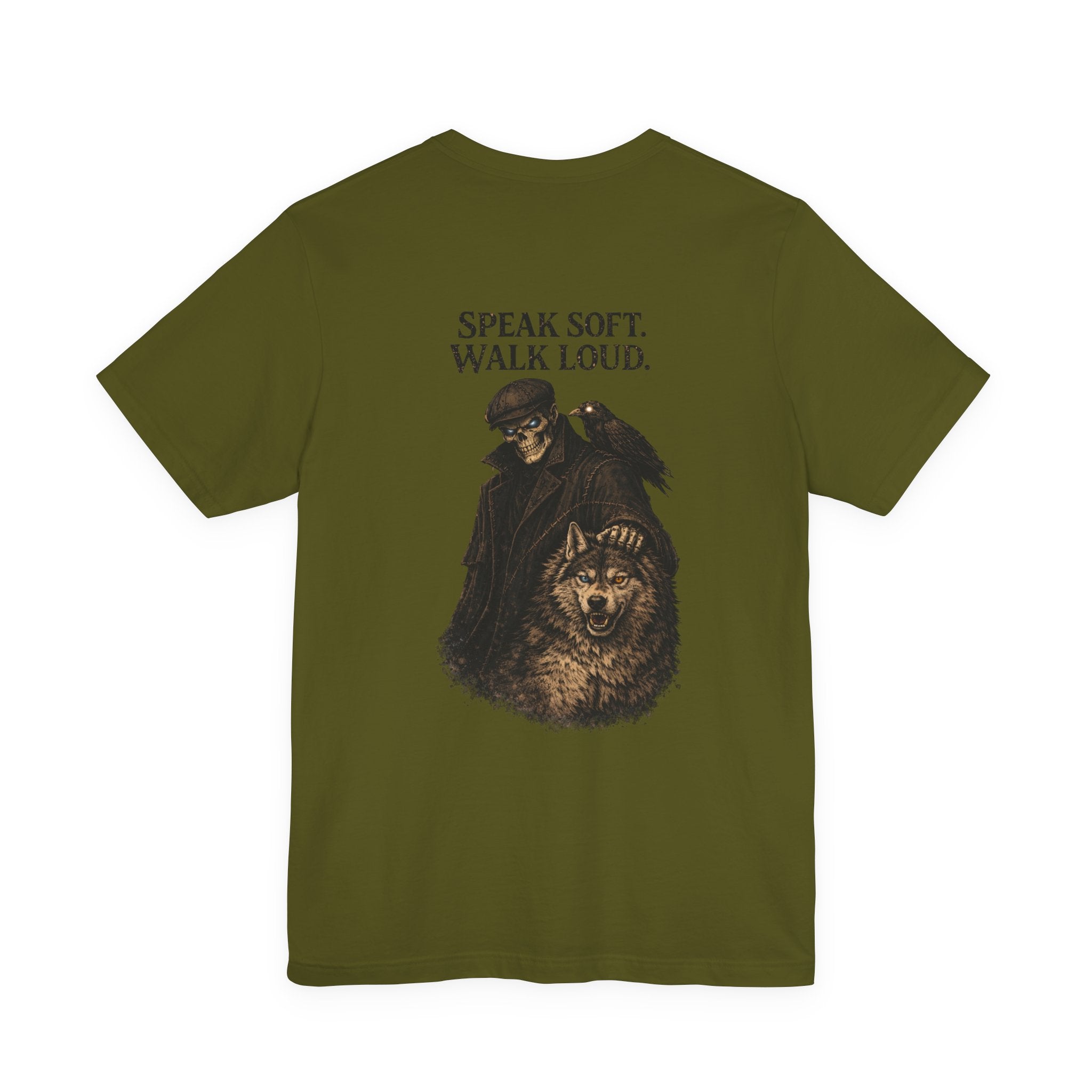 Speak Soft Walk Loud T-Shirt — Raven & Wolf Graphic Tee