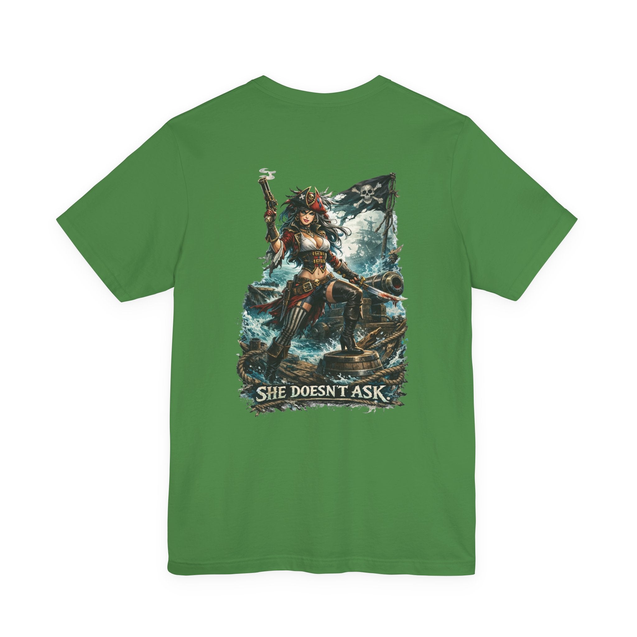She Doesn't Ask Warrior Woman Graphic Tee — Fierce Pirate/Viking Adventure Shirt