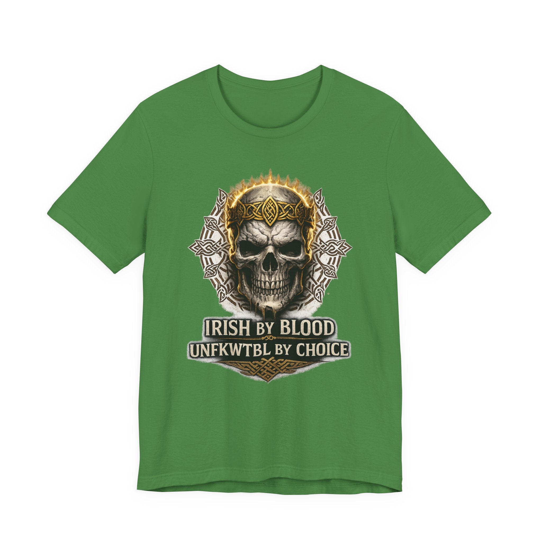 Skull Irish Tee — "Irish by Blood, Unfkwtbl by Choice" Graphic T-Shirt