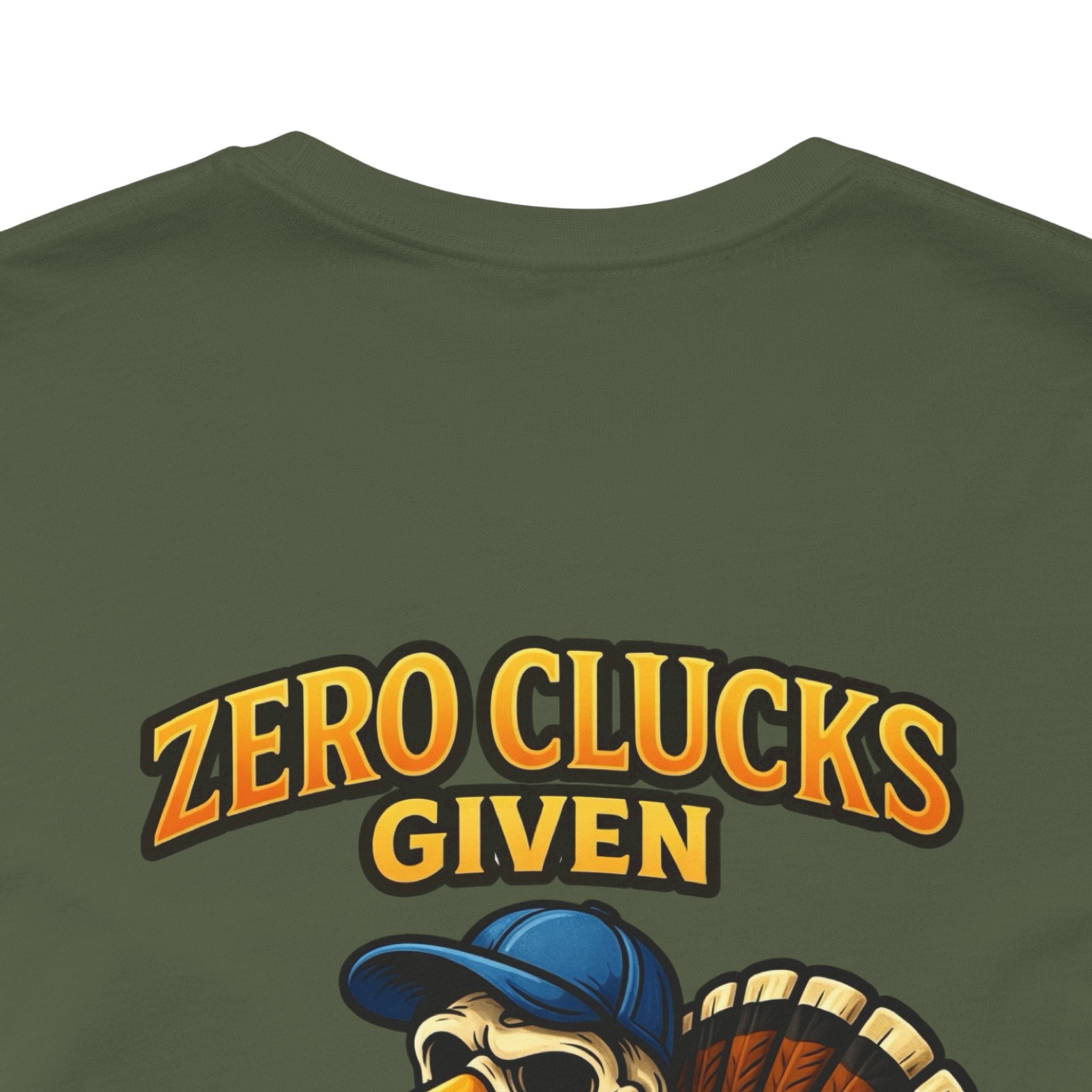 Funny 'Zero Clucks Given' Turkey T-Shirt — Humorous Thanksgiving Tee