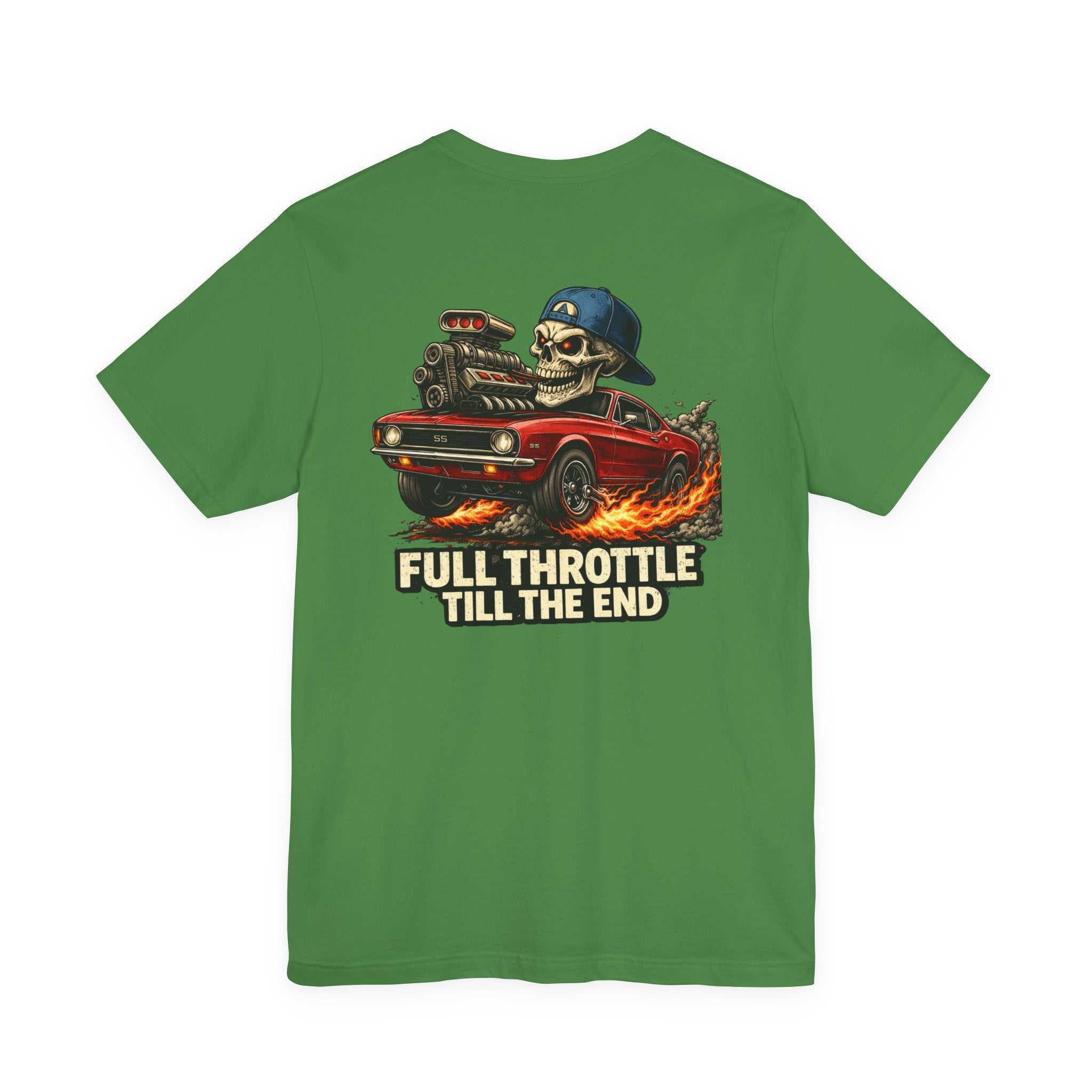 Full Throttle Till The End Tee — Skull Muscle Car Graphic T-Shirt