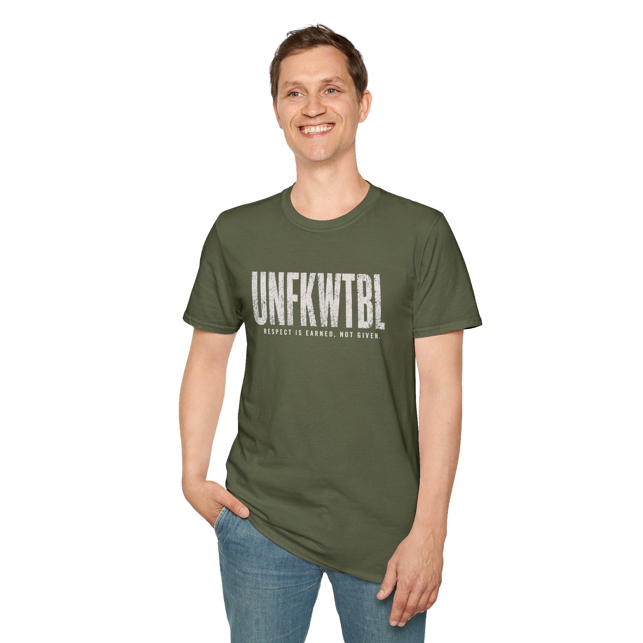 UNFKWTBL T-Shirt — "Respect Is Earned, Not Given" Graphic Tee