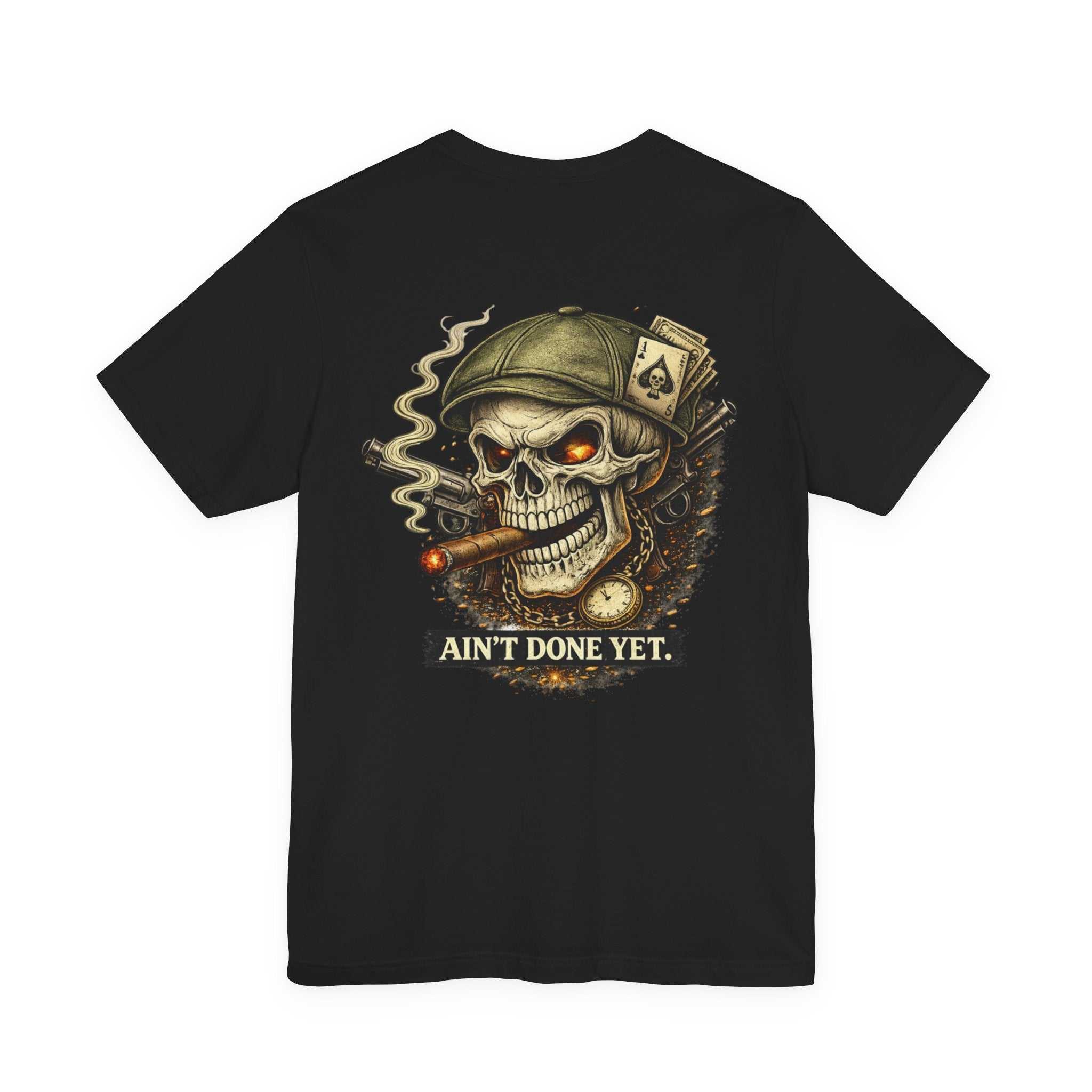 Skull Cigar Tee — "Ain't Done Yet" Vintage Biker T-Shirt