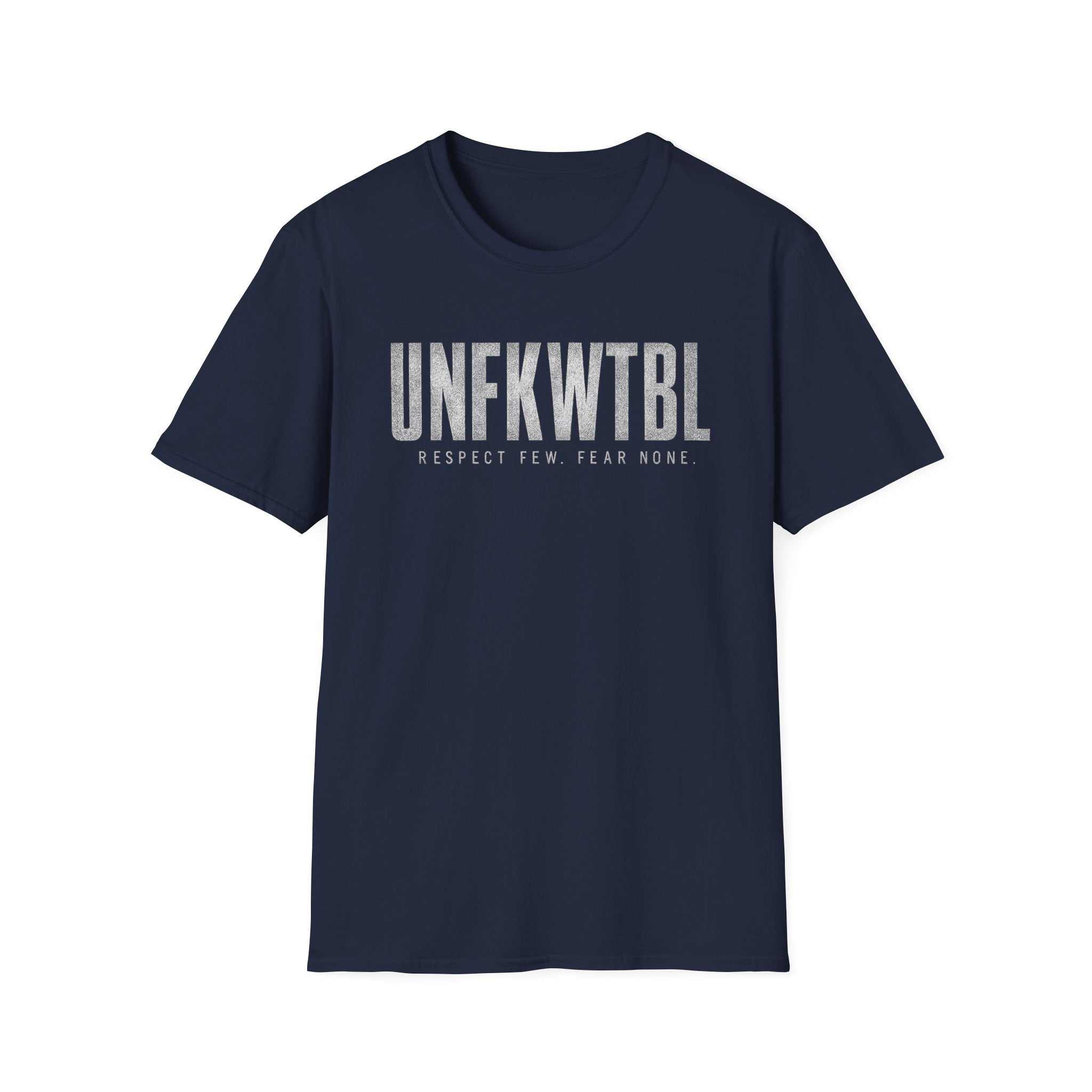 UNFKWTBL T-Shirt with distressed "Respect Few. Fear None." print on soft cotton tee