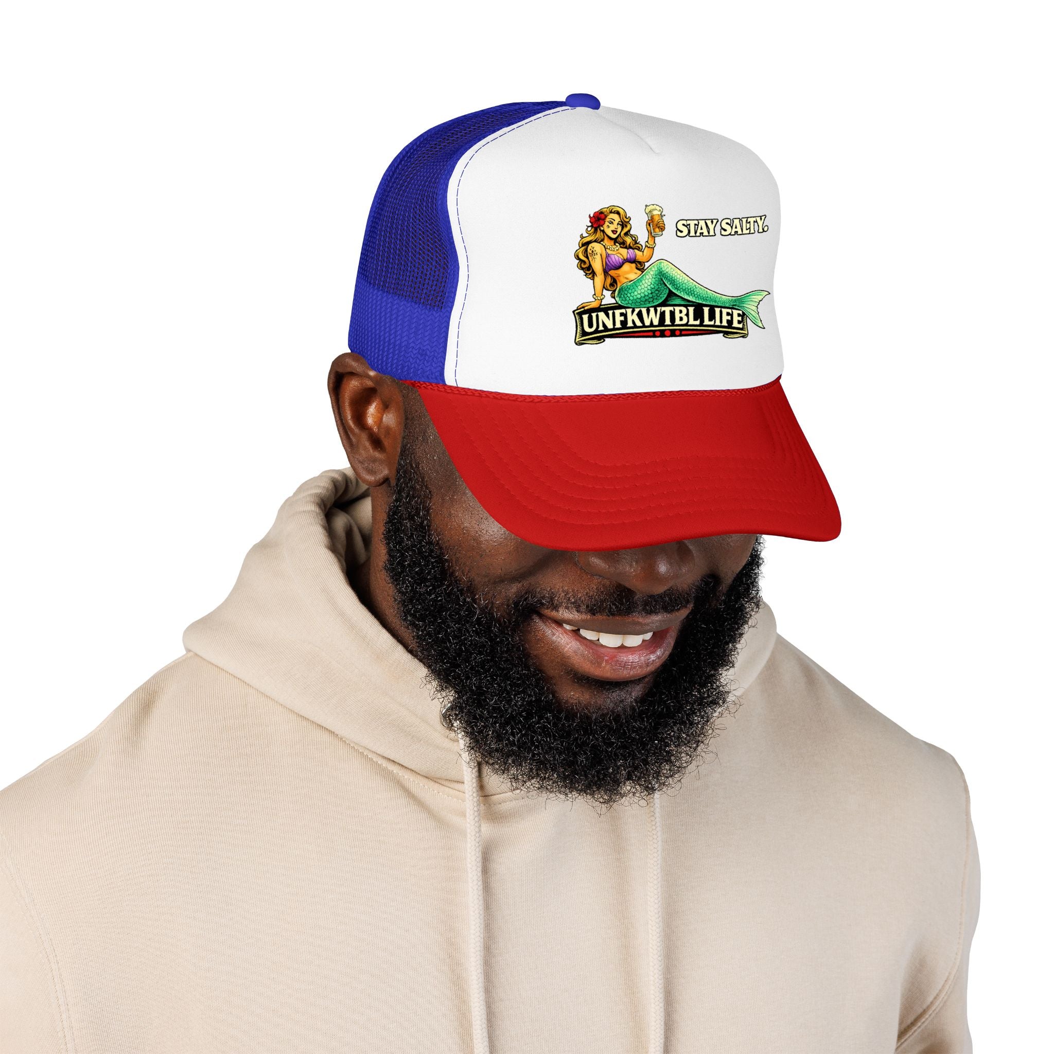 Trucker Hat - "Stay Salty. UNFKWTBL LIFE" Mermaid Foam Trucker Hat