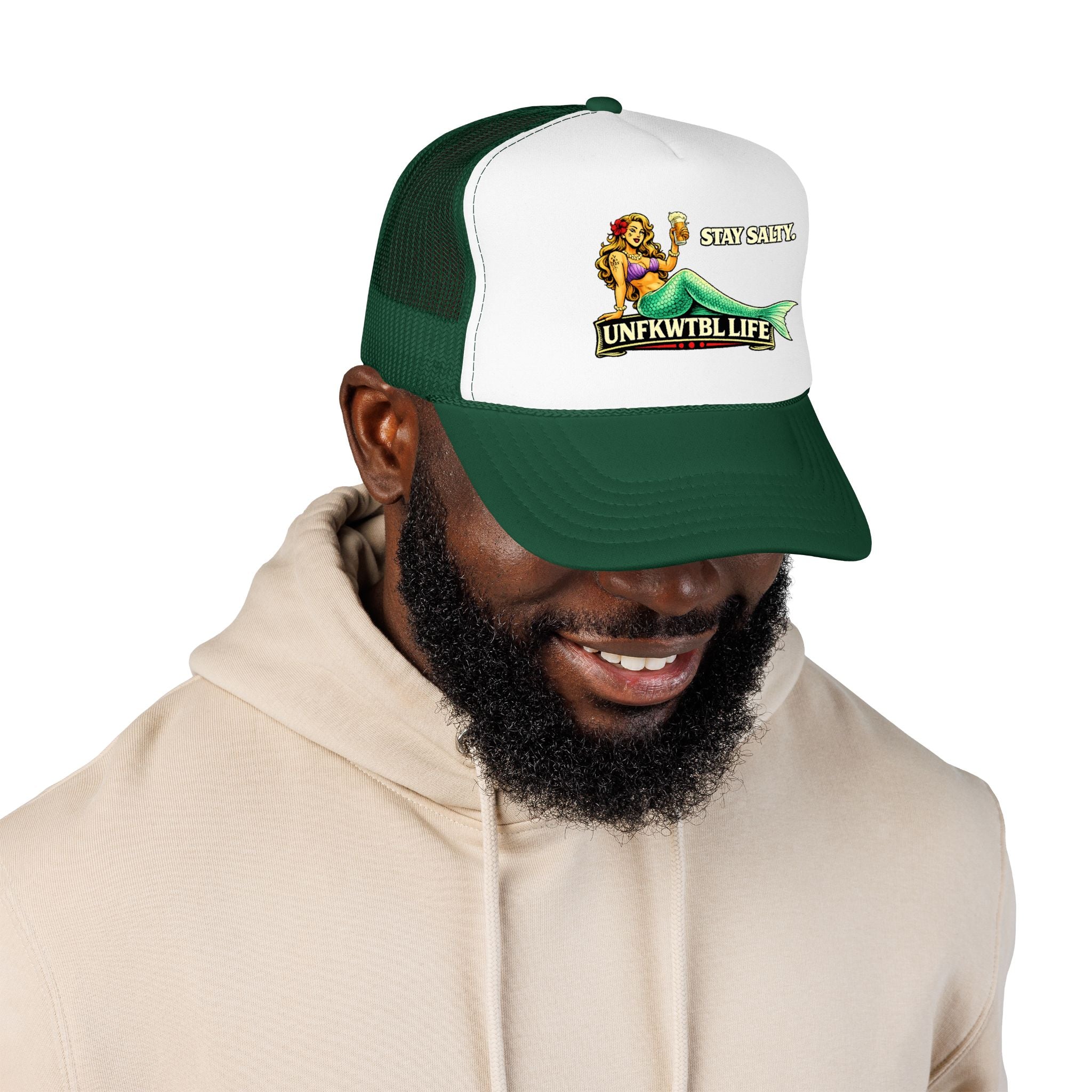 Trucker Hat - "Stay Salty. UNFKWTBL LIFE" Mermaid Foam Trucker Hat