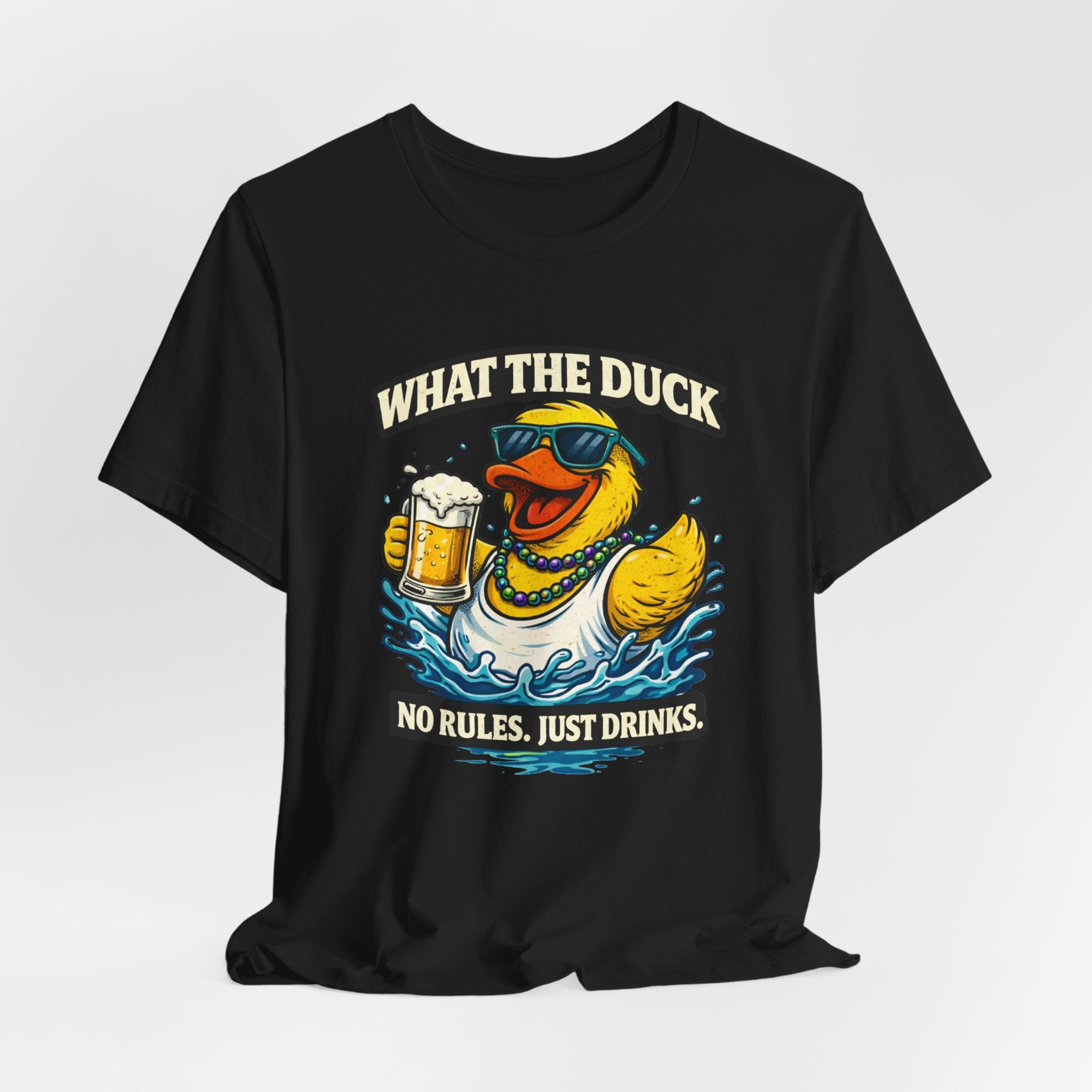What The Duck Tee — 'No Rules, Just Drinks' Funny Beer Duck T-Shirt