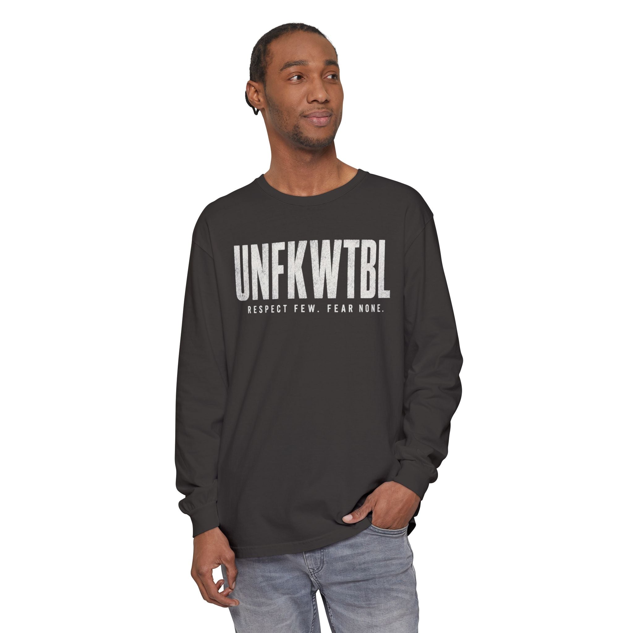 UNFKWTBL Long Sleeve Tee — "Respect Few. Fear None." Graphic Shirt