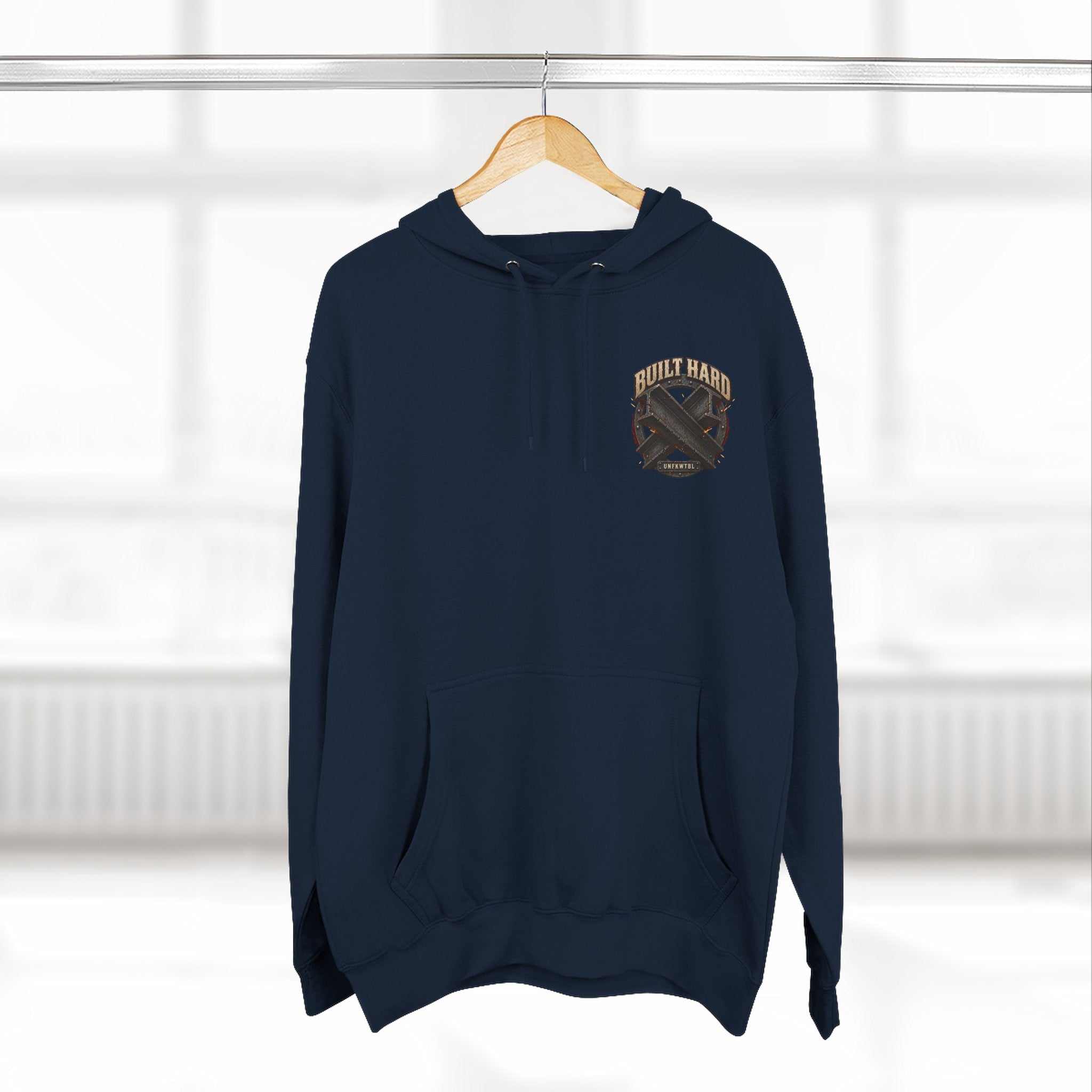 Built Hard. Not Built to Stay Down. Hoodie