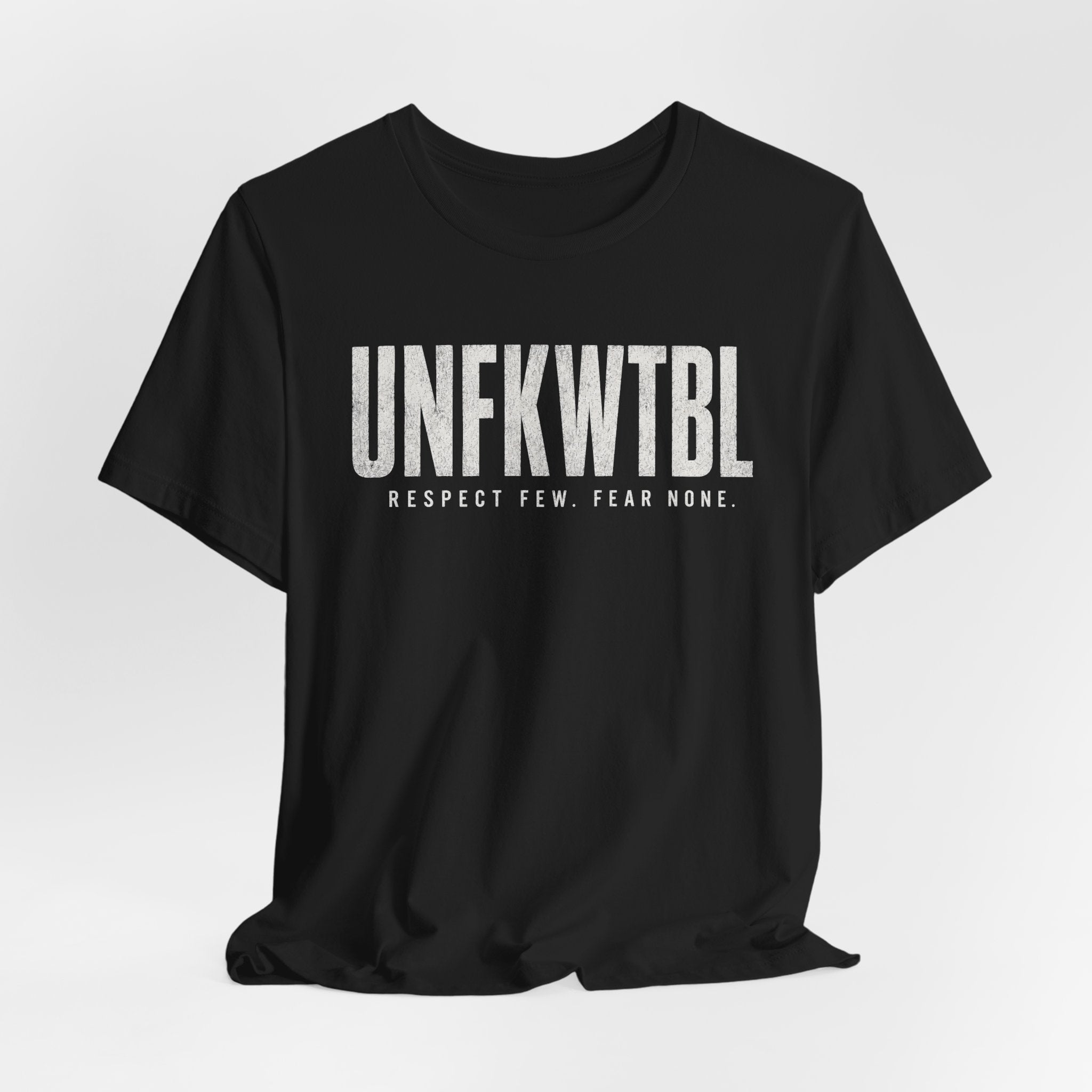 UNFKWTBL 'Respect Few, Fear None' Graphic T-Shirt