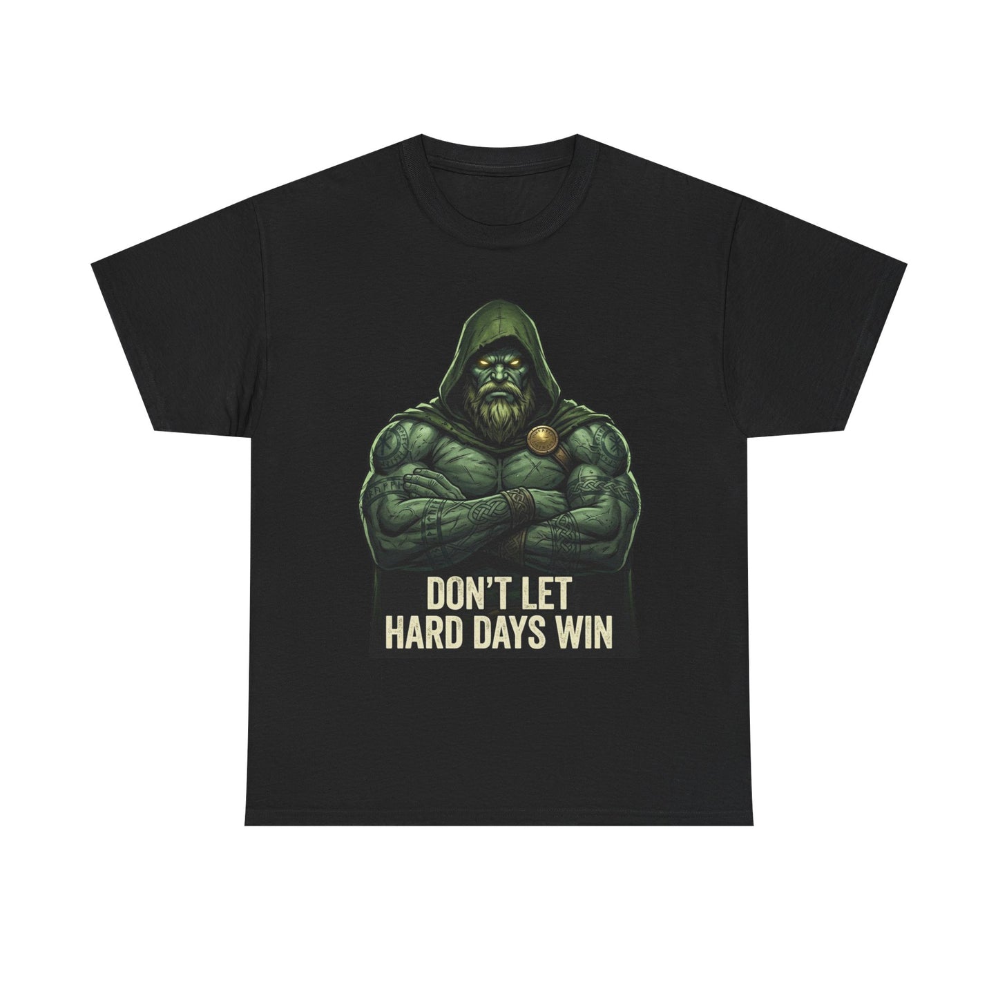 Don’t Let Hard Days Win Tee — UNFKWTBL Inspirational Beast Shirt
