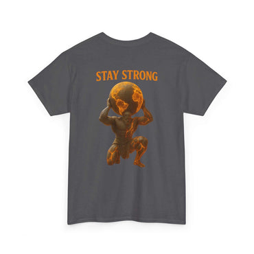 Atlas Strong Unisex Tee with Stay Strong graphic of Atlas holding the world on gray background