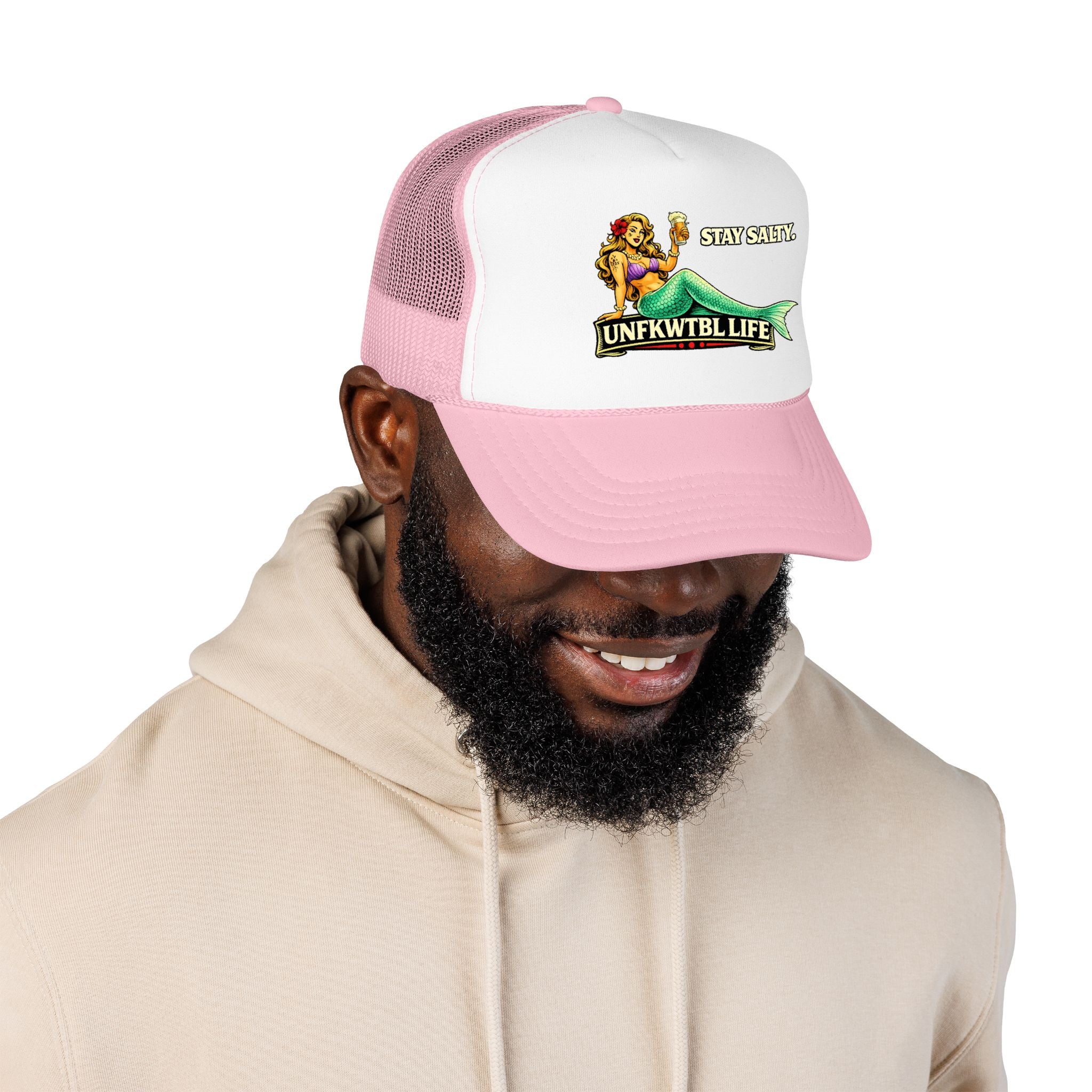 Trucker Hat - "Stay Salty. UNFKWTBL LIFE" Mermaid Foam Trucker Hat