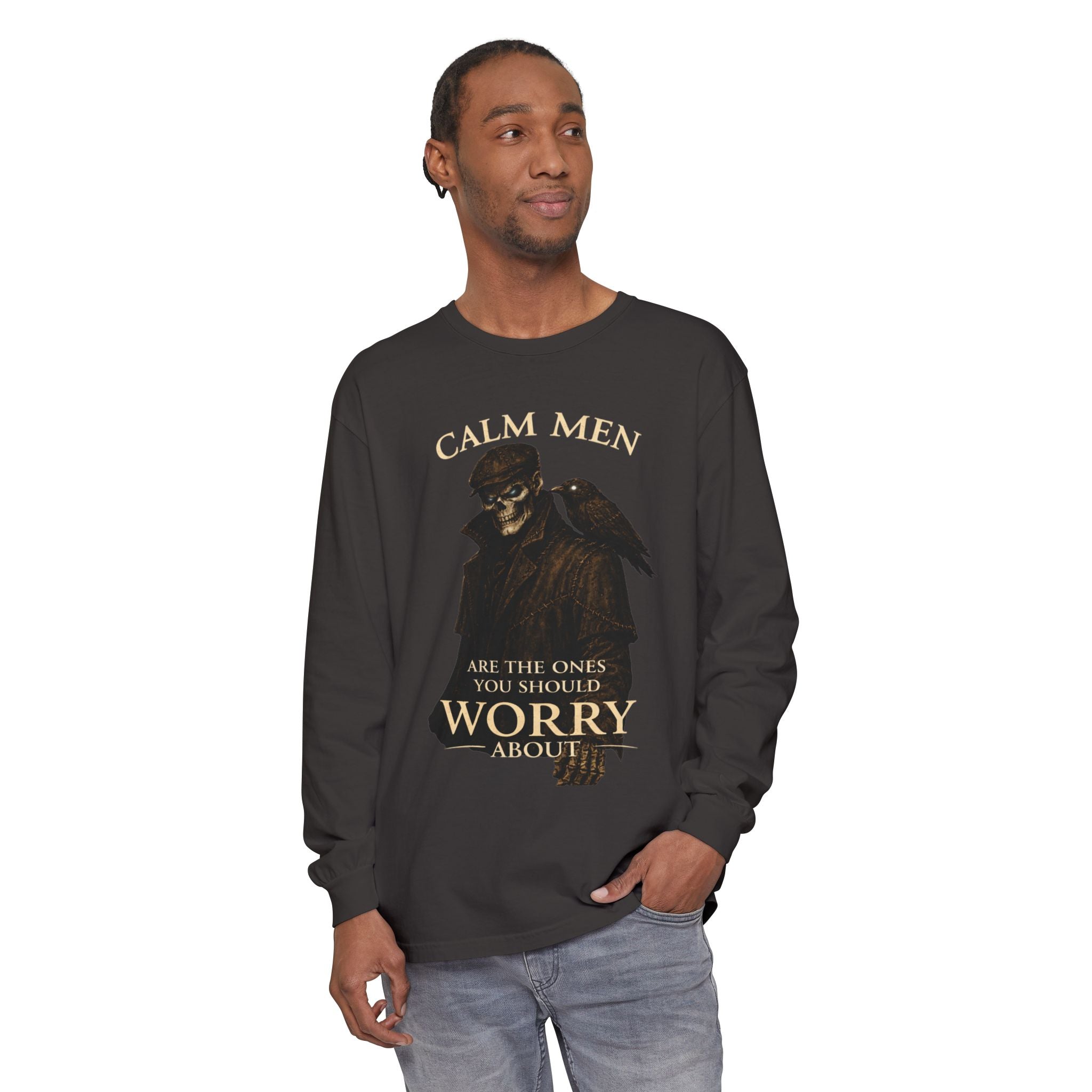 Calm Men Skull Raven Long Sleeve T-Shirt — "Calm Men Are The Ones You Should Worry About"