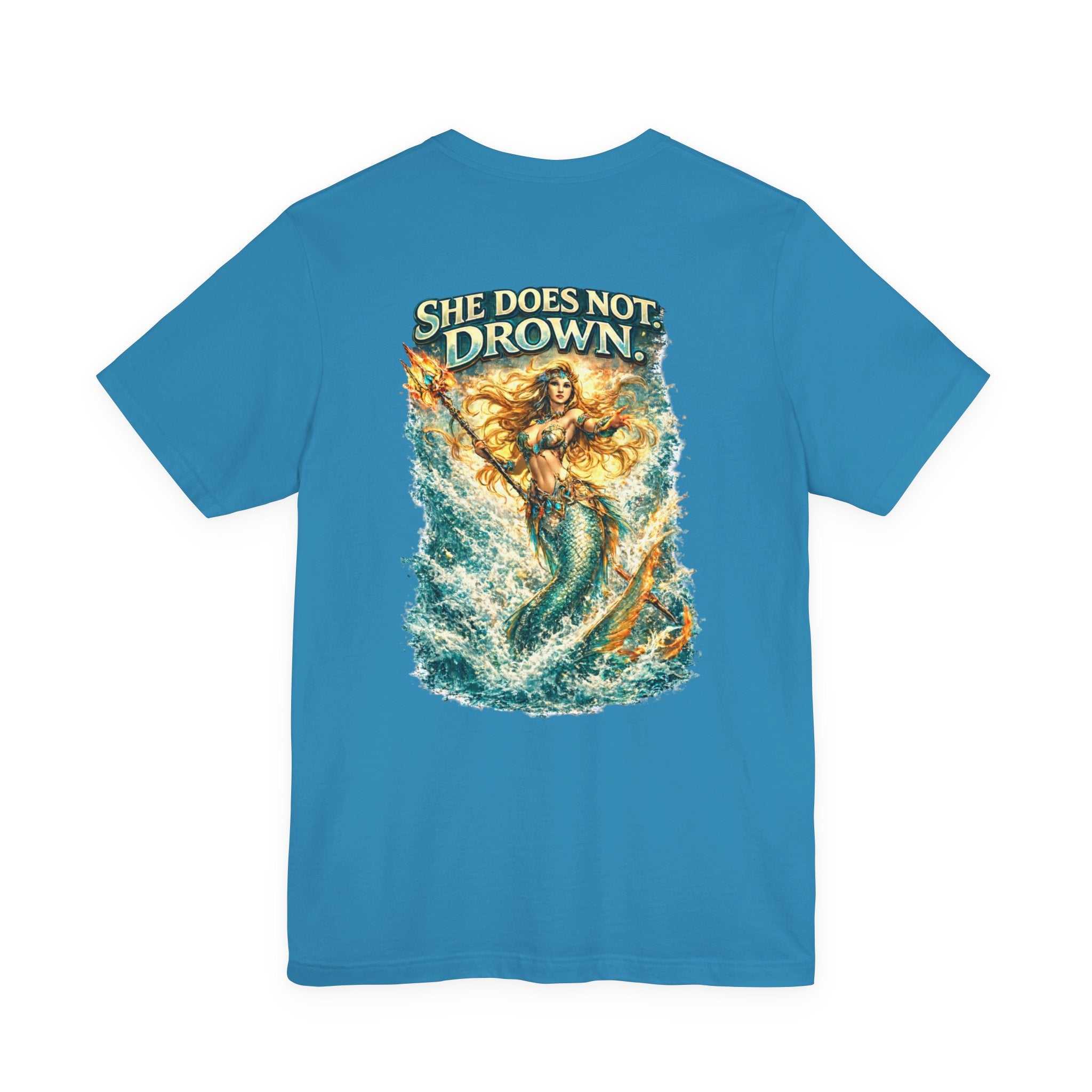 She Does Not Drown Mermaid Graphic Tee — Empowering Ocean Goddess T-Shirt