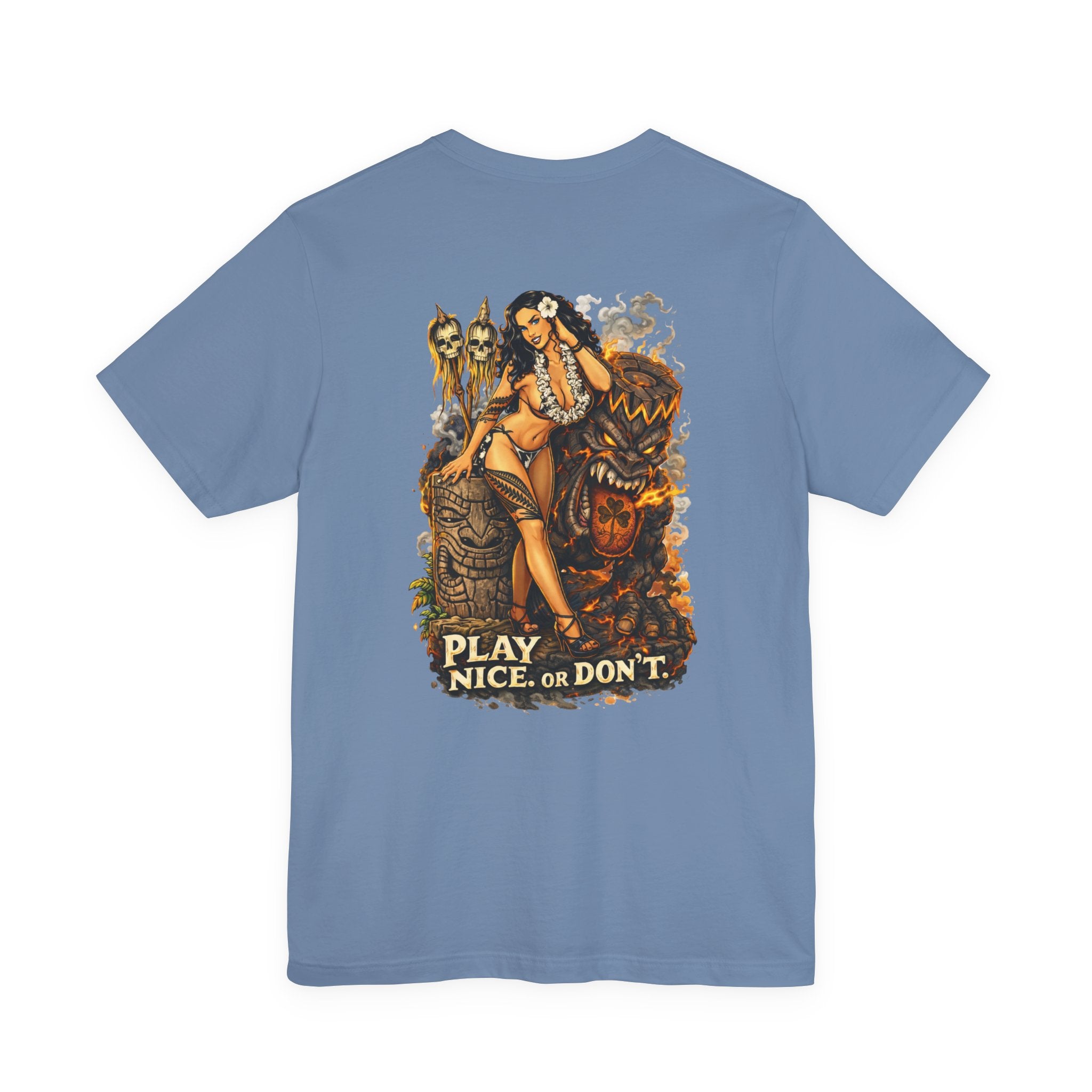 Play Nice or Don’t T-Shirt