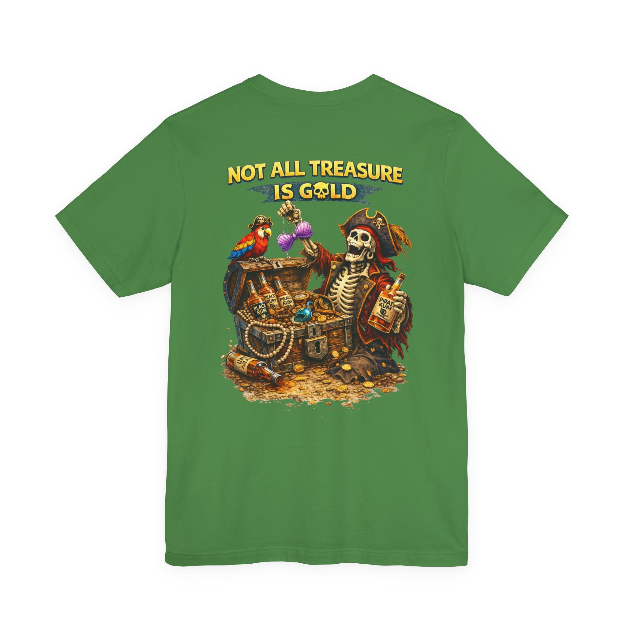 Pirate Skeleton "Not All Treasure Is Gold" T-Shirt