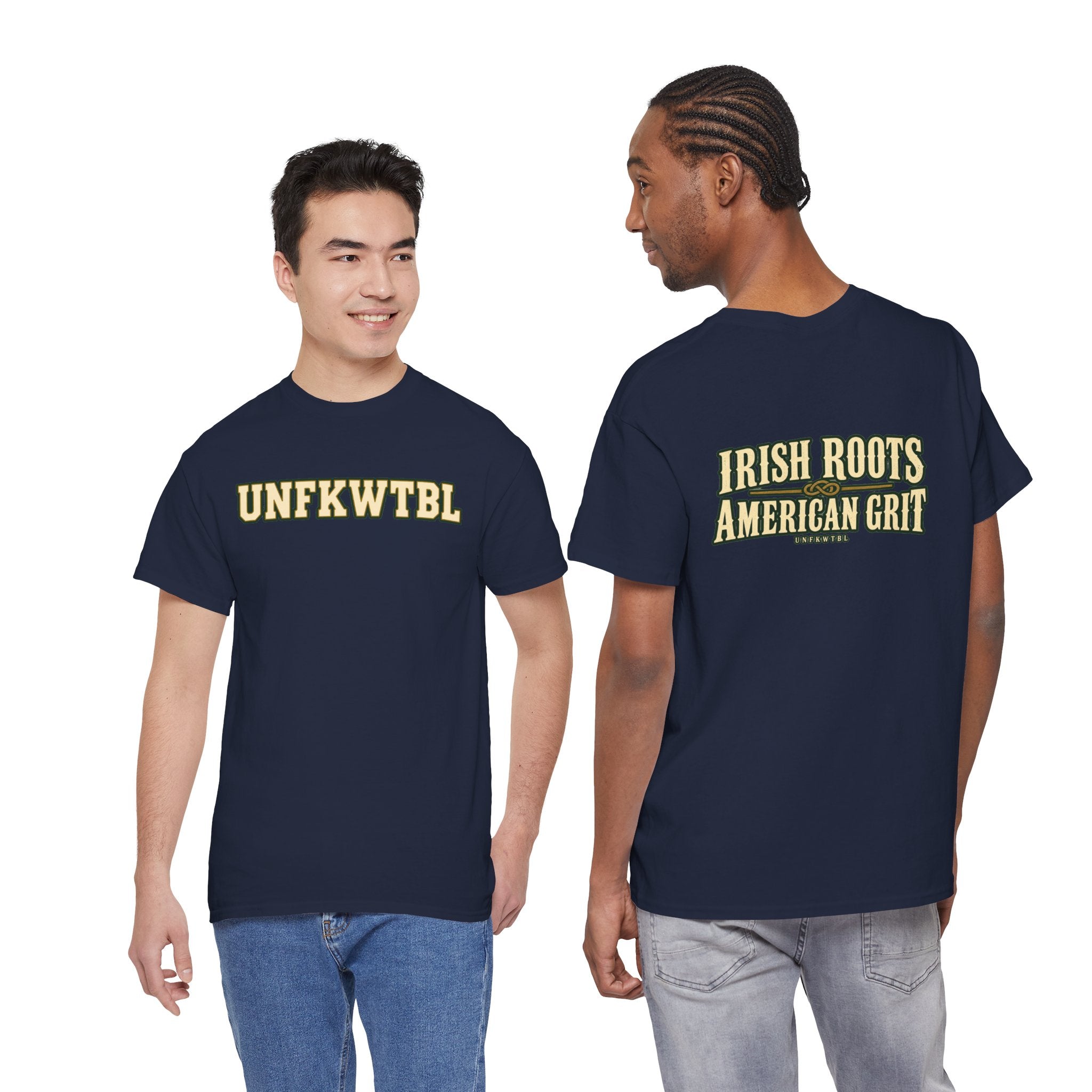 UNFKWTBL Irish Roots, American Grit T-Shirt
