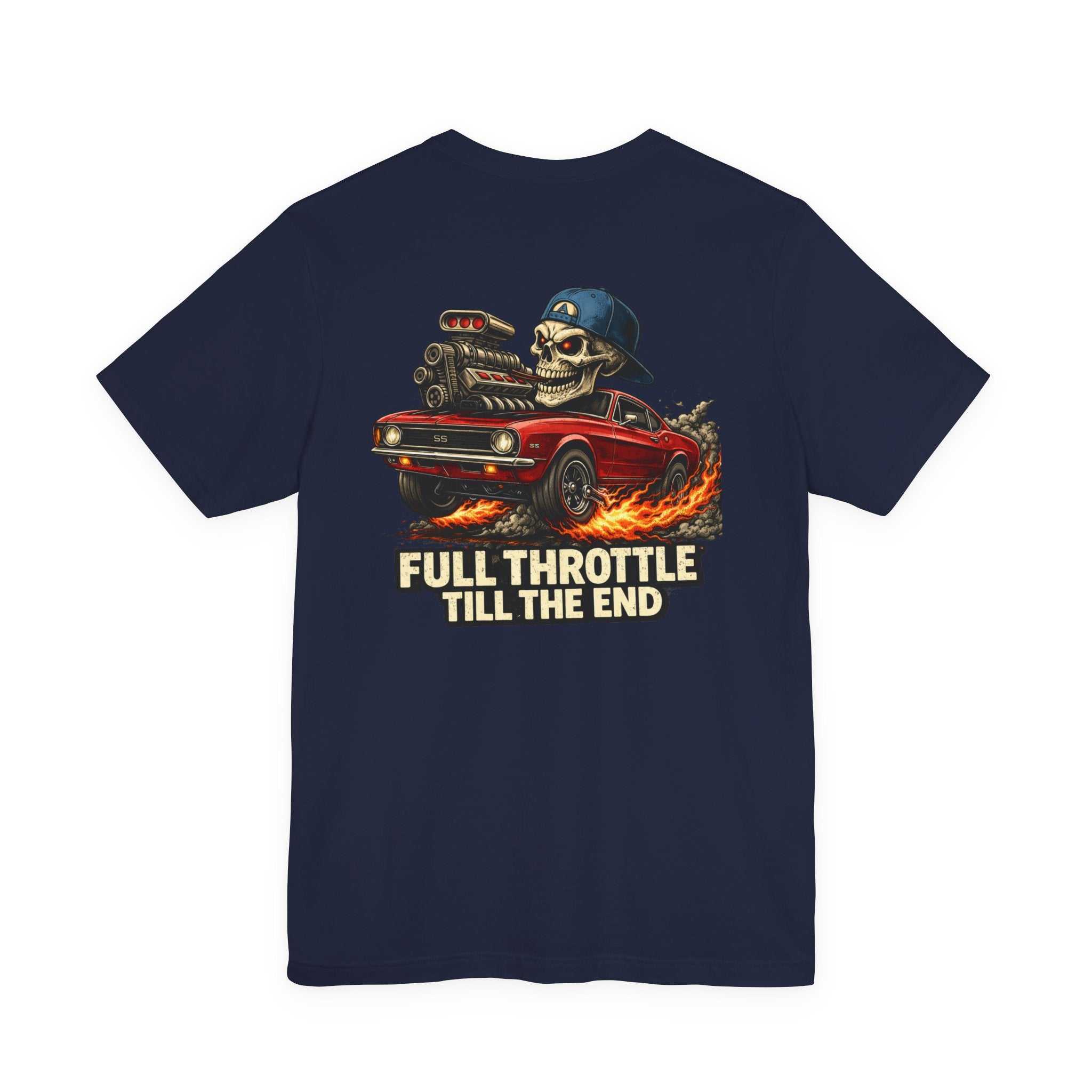 Full Throttle Till The End Tee — Skull Muscle Car Graphic T-Shirt