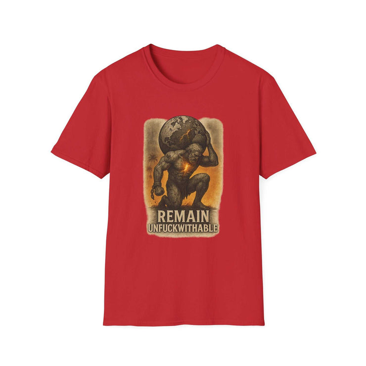 Red unisex t-shirt with "REMAIN UNFUCKWITHABLE" power word design and Atlas graphic