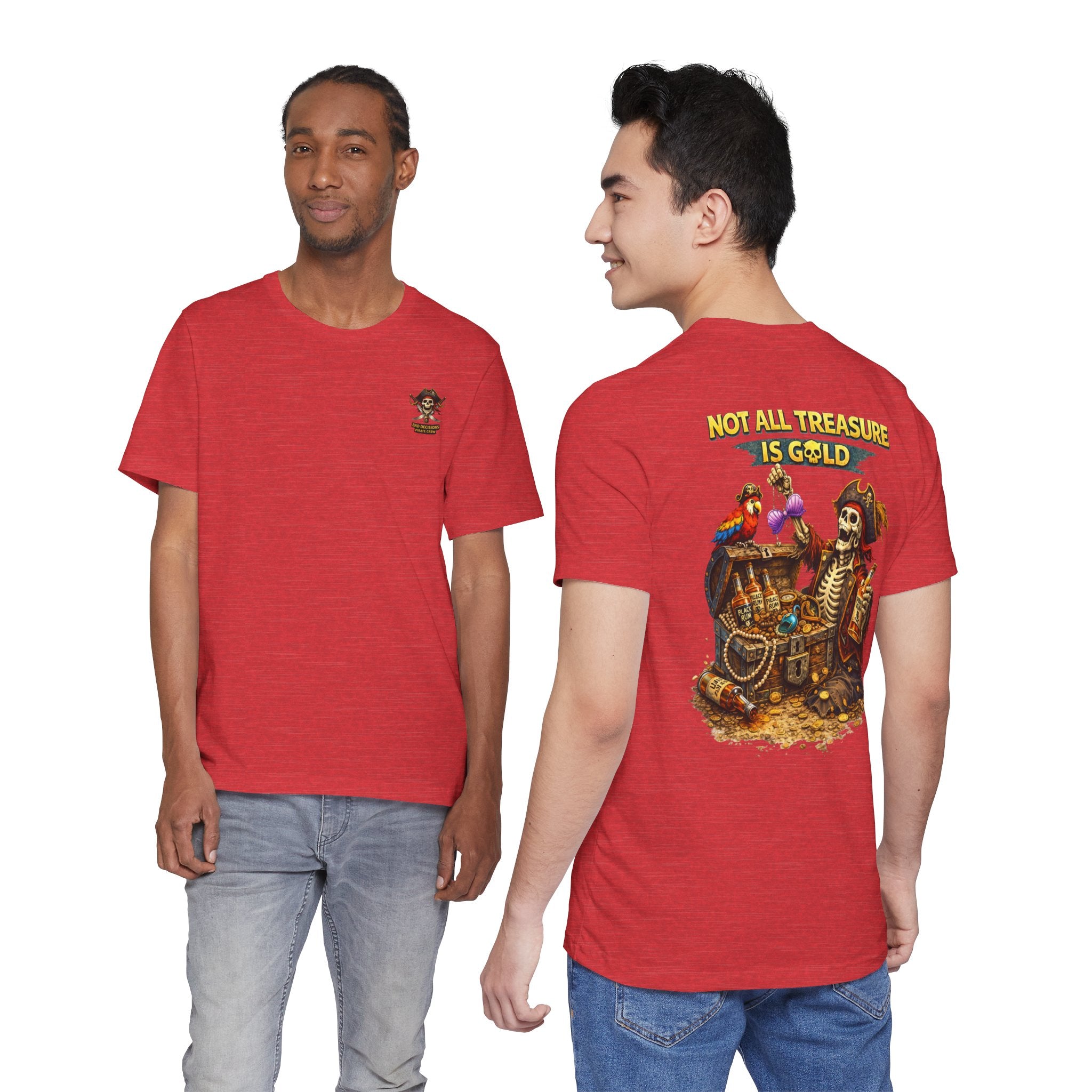 Pirate Skeleton "Not All Treasure Is Gold" T-Shirt