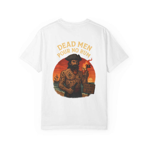 BLACKBEARD Pirate T-Shirt - Dead Men Pour No Rum, Vintage Pirate Shirt, Graphic Tee for Adults, Perfect for Halloween, Beachwear, Gift Idea