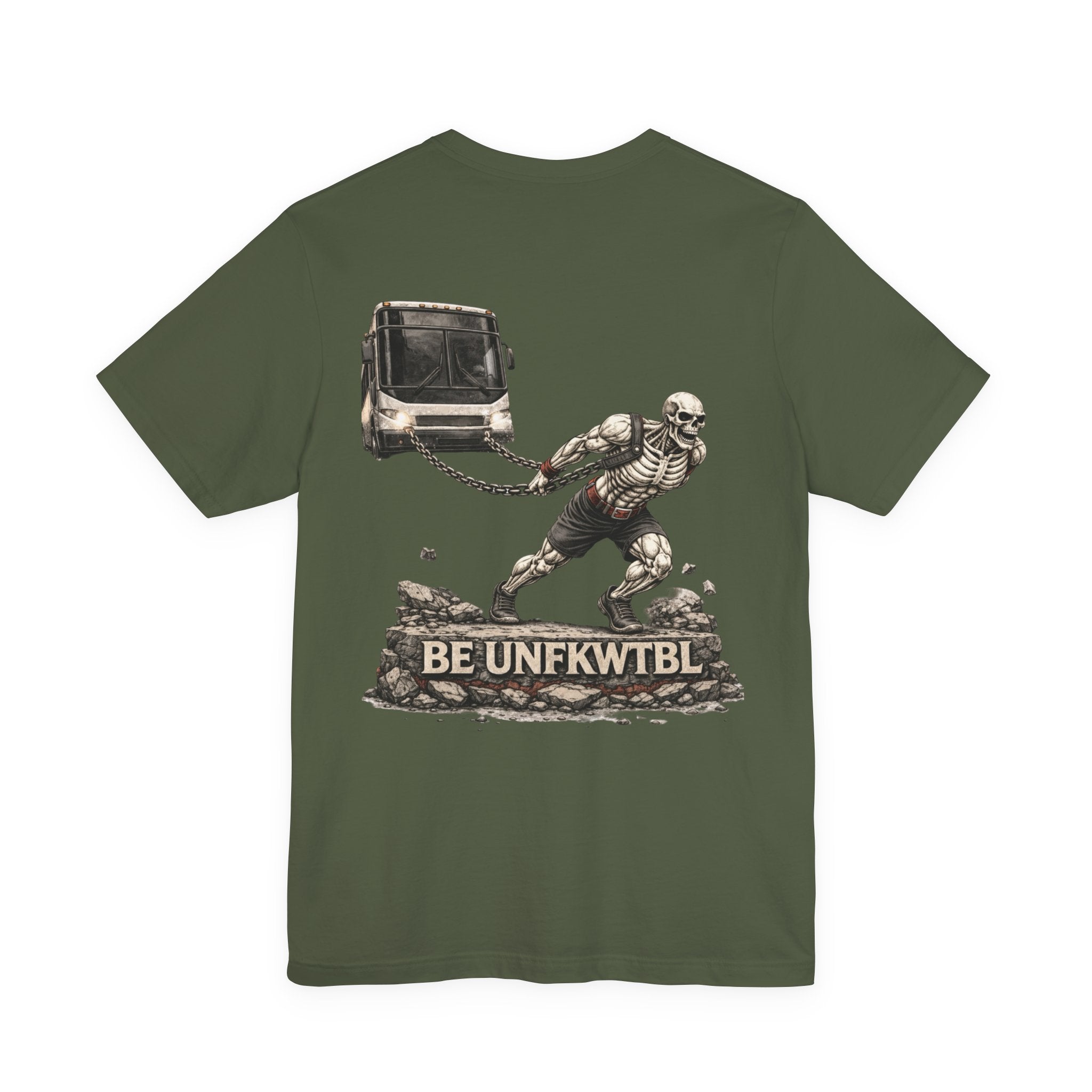 Be Unfkwtbl Tee — Skeletal Strongman Pulling Bus Graphic T‑Shirt