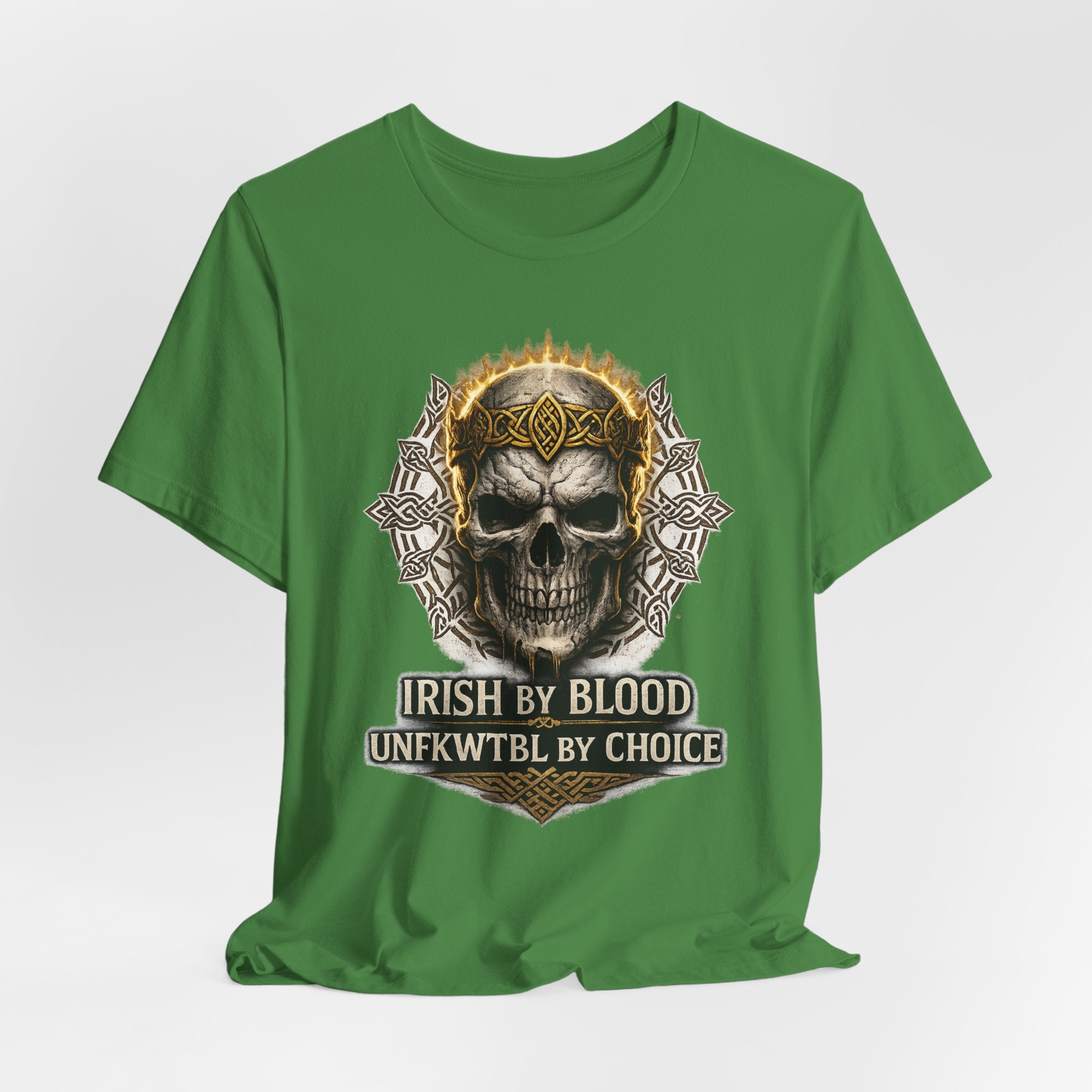 Skull Irish Tee — "Irish by Blood, Unfkwtbl by Choice" Graphic T-Shirt