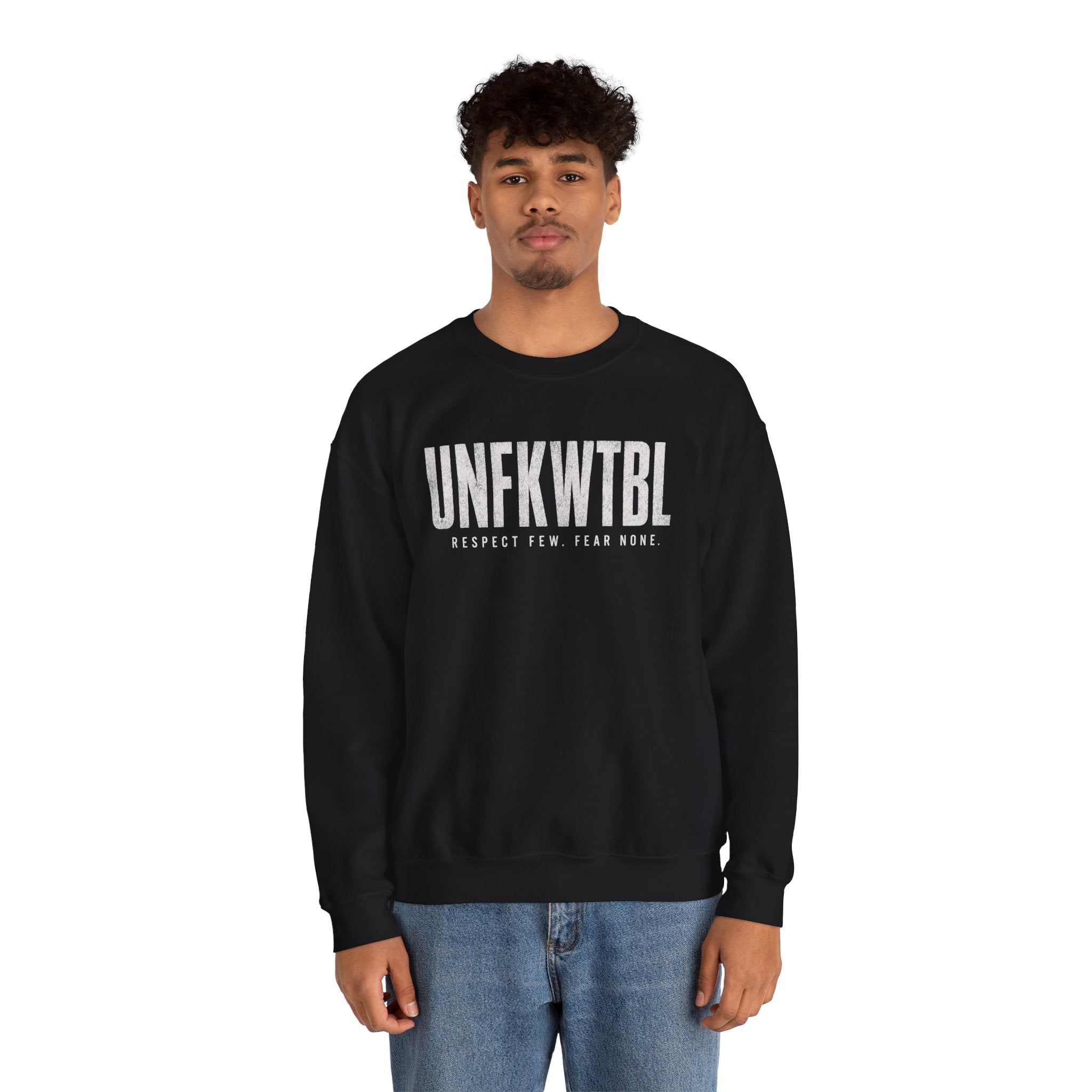 UNFKWTBL Crewneck Sweatshirt — "Respect Few. Fear None." Streetwear Pullover