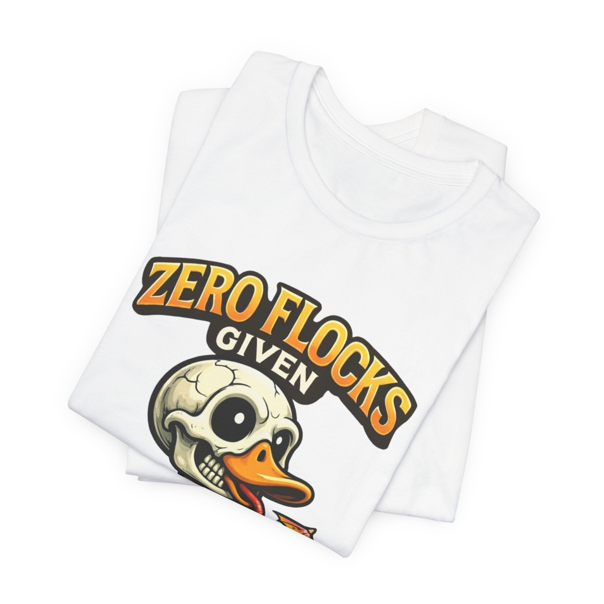T‑Shirt — "Zero Flocks Given" Skeleton Duck Graphic Tee