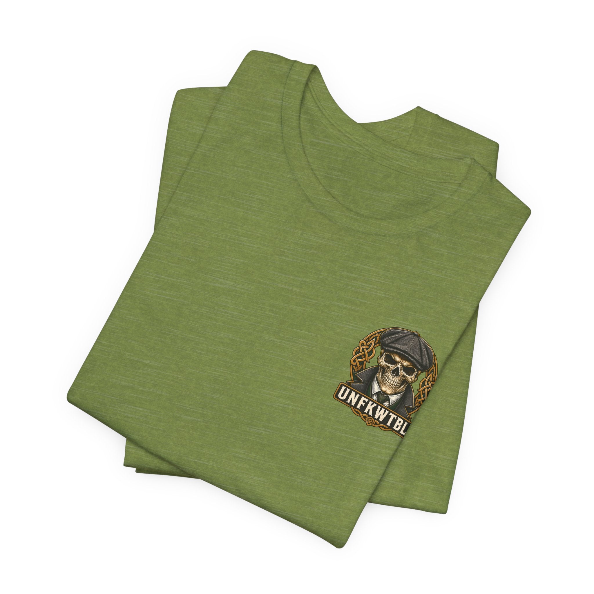 Irish by Blood. UNFKWTBL by Choice. Tee