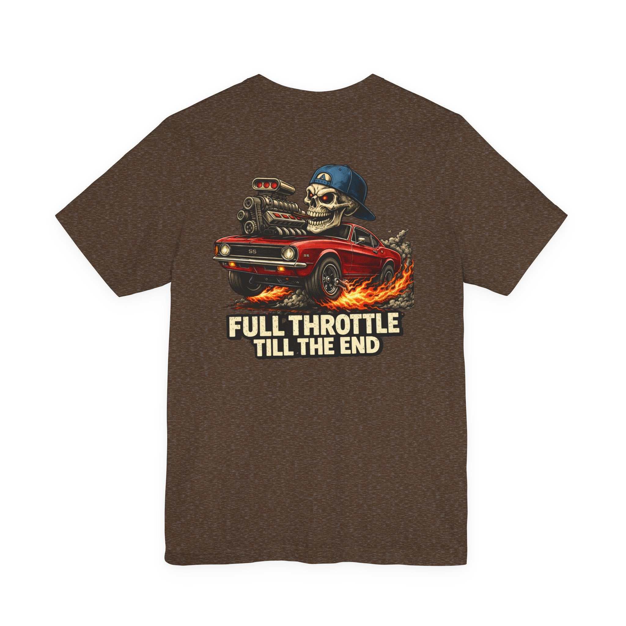 Full Throttle Till The End Tee — Skull Muscle Car Graphic T-Shirt