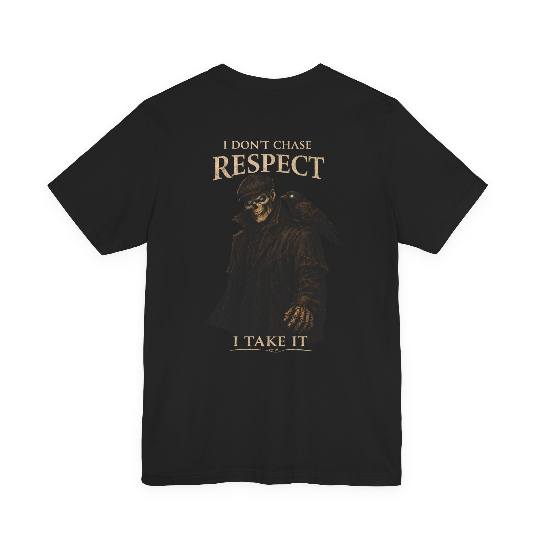 Respect T-Shirt — "I Don't Chase Respect, I Take It" Raven Graphic Tee