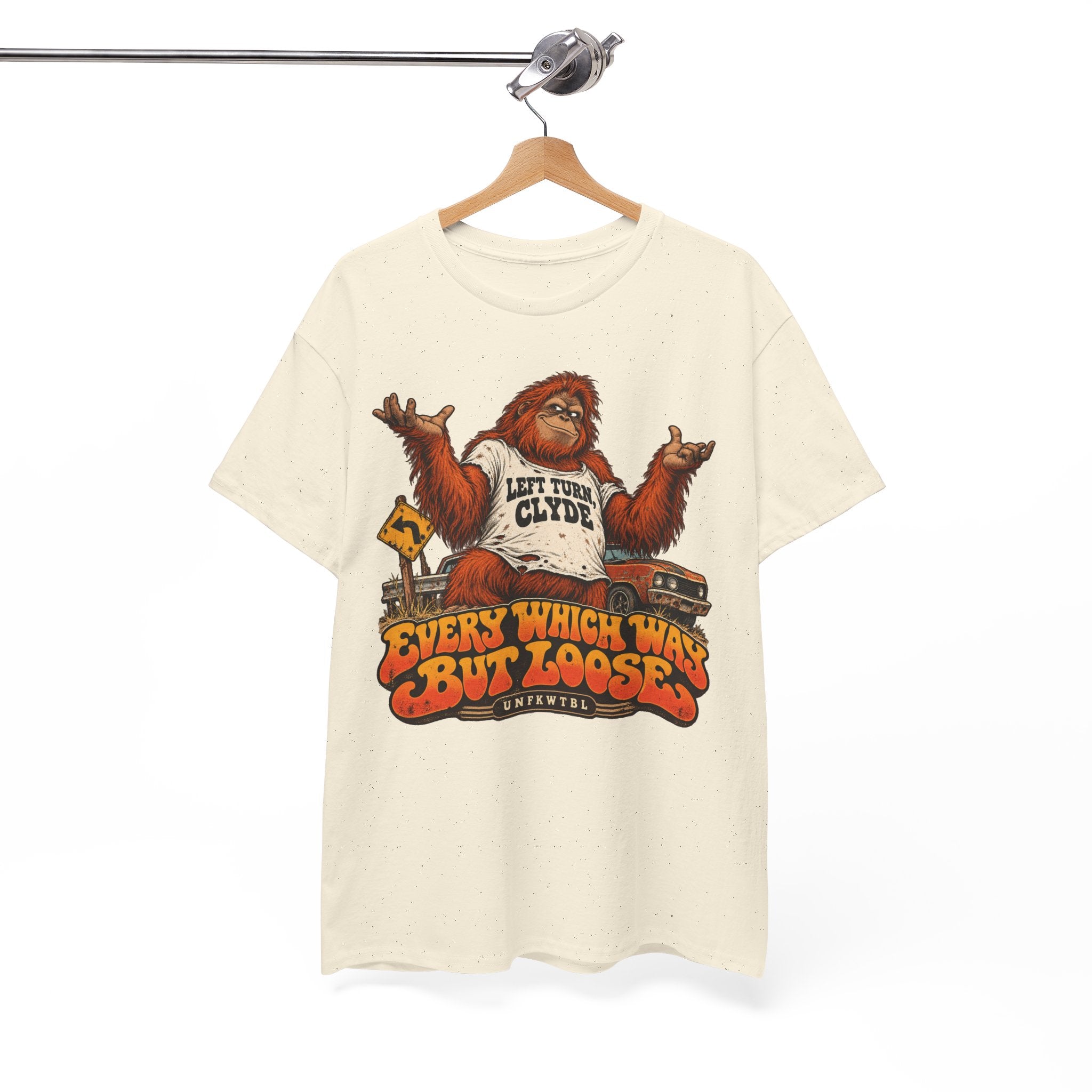 Every Which Way But Loose  Funny Tee