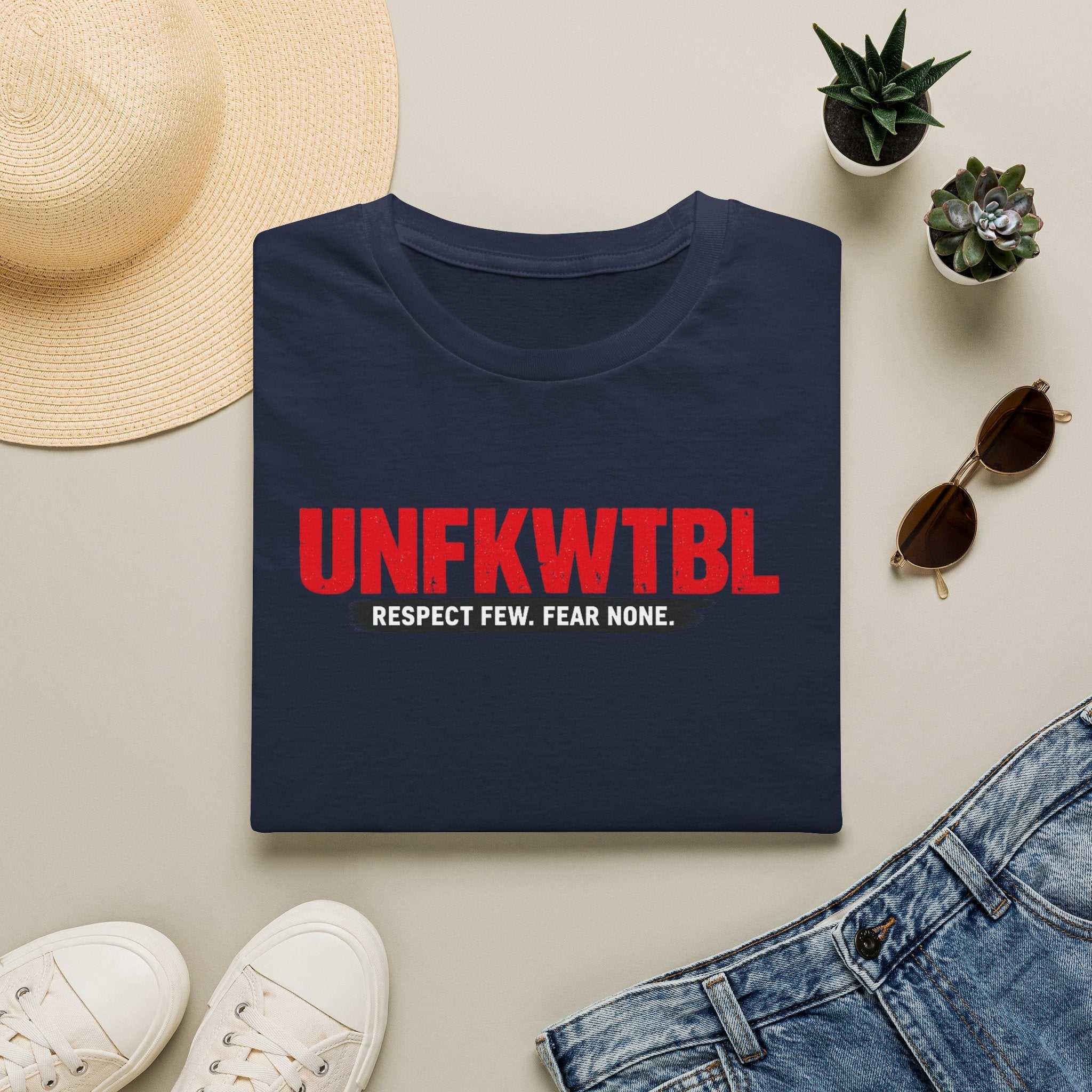 T‑Shirt — UNFKWTBL “Respect Few. Fear None.” Bold Graphic Tee