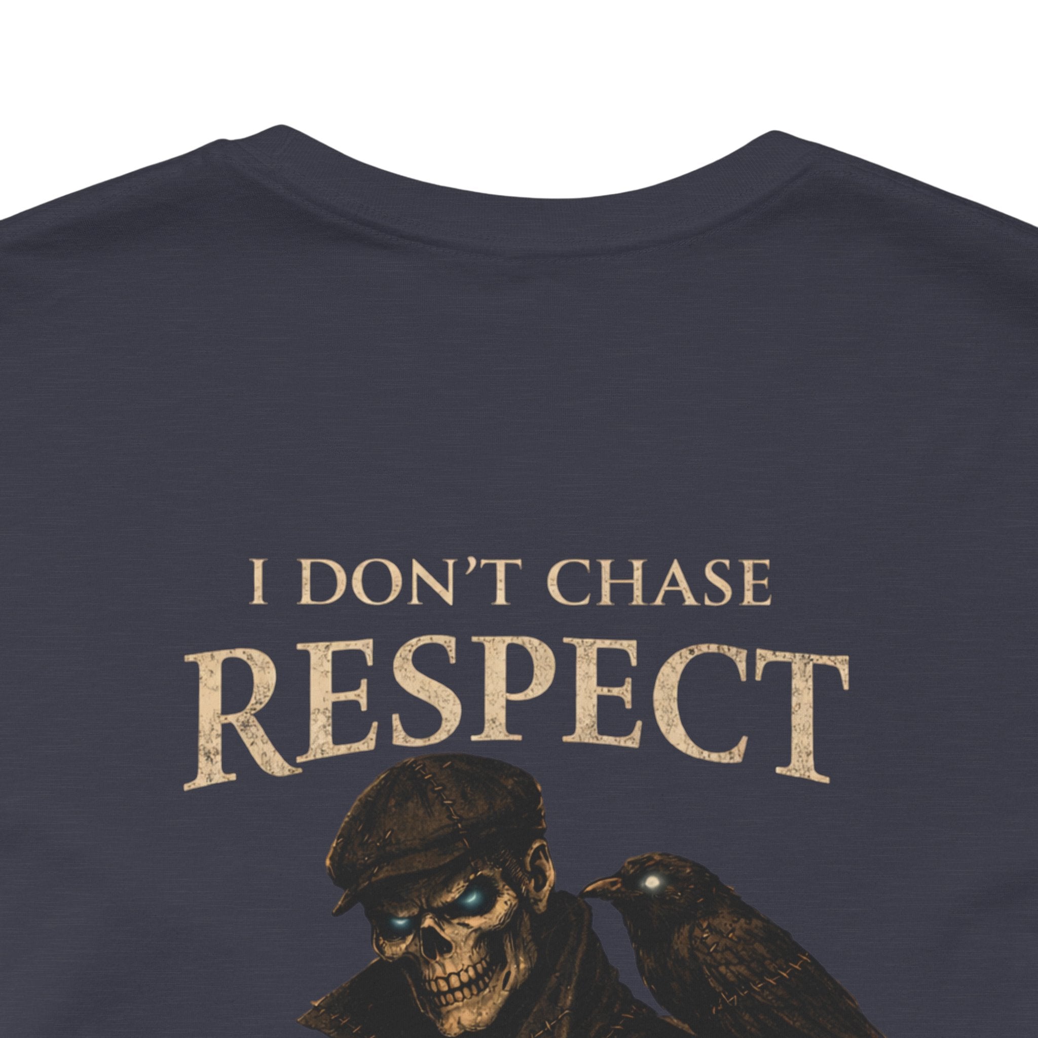 Respect T-Shirt — "I Don't Chase Respect, I Take It" Raven Graphic Tee