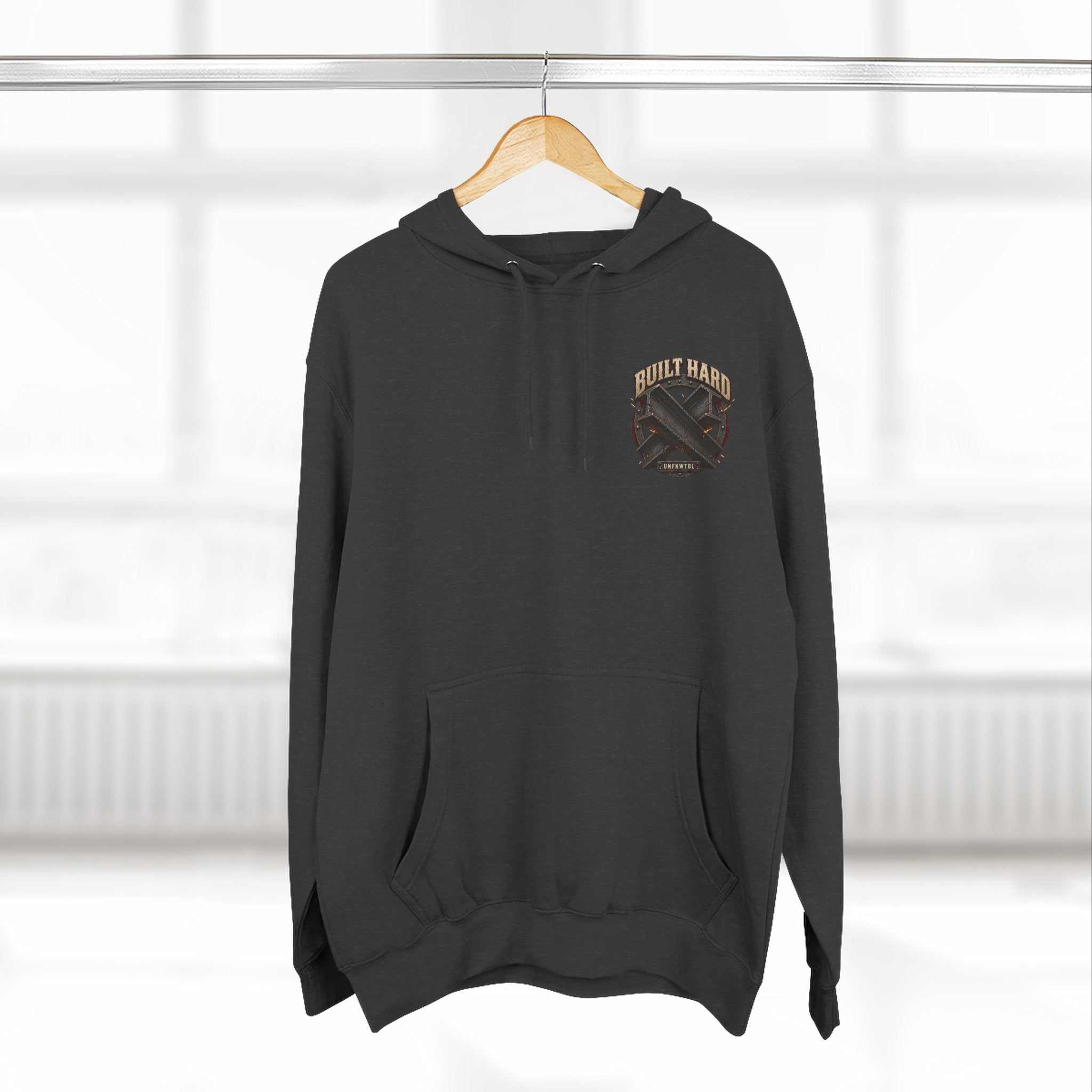 Built Hard. Not Built to Stay Down. Hoodie