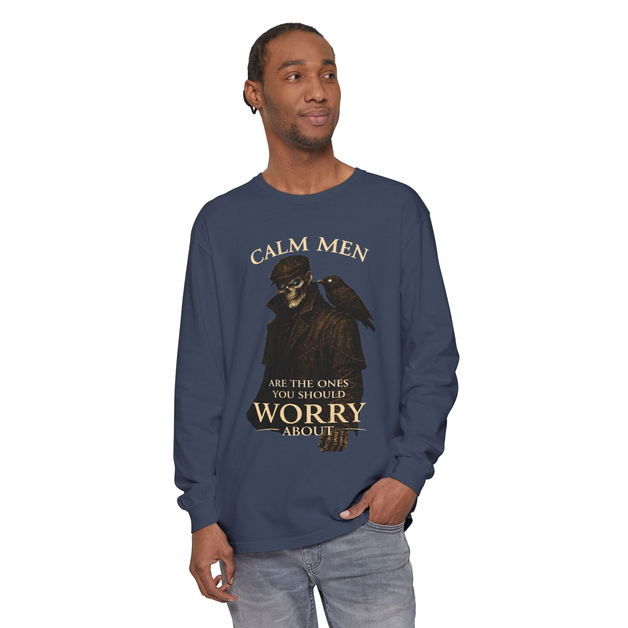 Calm Men Skull Raven Long Sleeve T-Shirt — "Calm Men Are The Ones You Should Worry About"