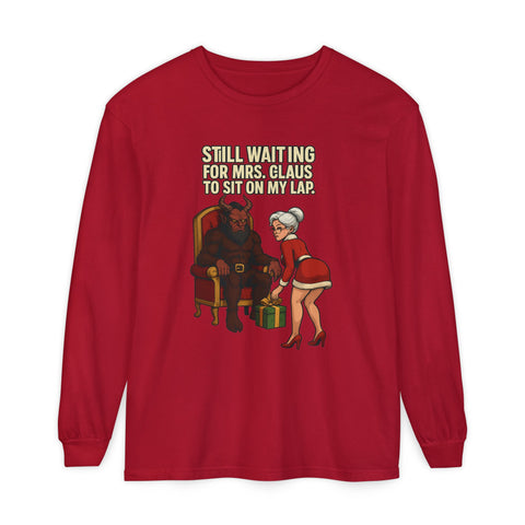 Funny Christmas Long Sleeve T-Shirt - "Still Waiting for Mrs. Claus"