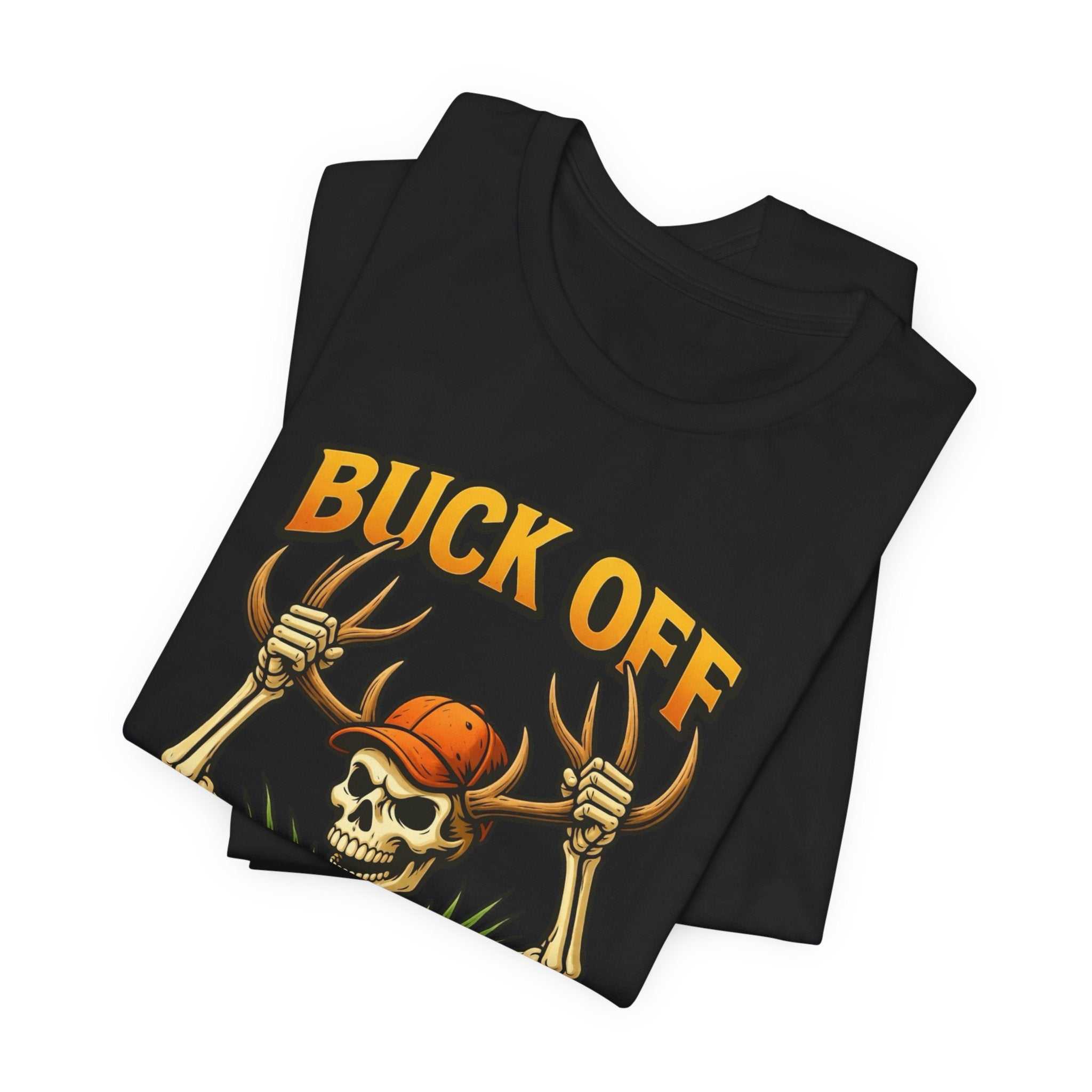 Buck Off Skeleton hunting t-shirt with grinning skeleton and camo design