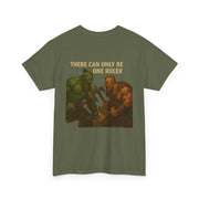 Vintage style heavy cotton tee with "THERE CAN ONLY BE ONE RULER" graphic featuring heroic battle scene, unisex casual wear.