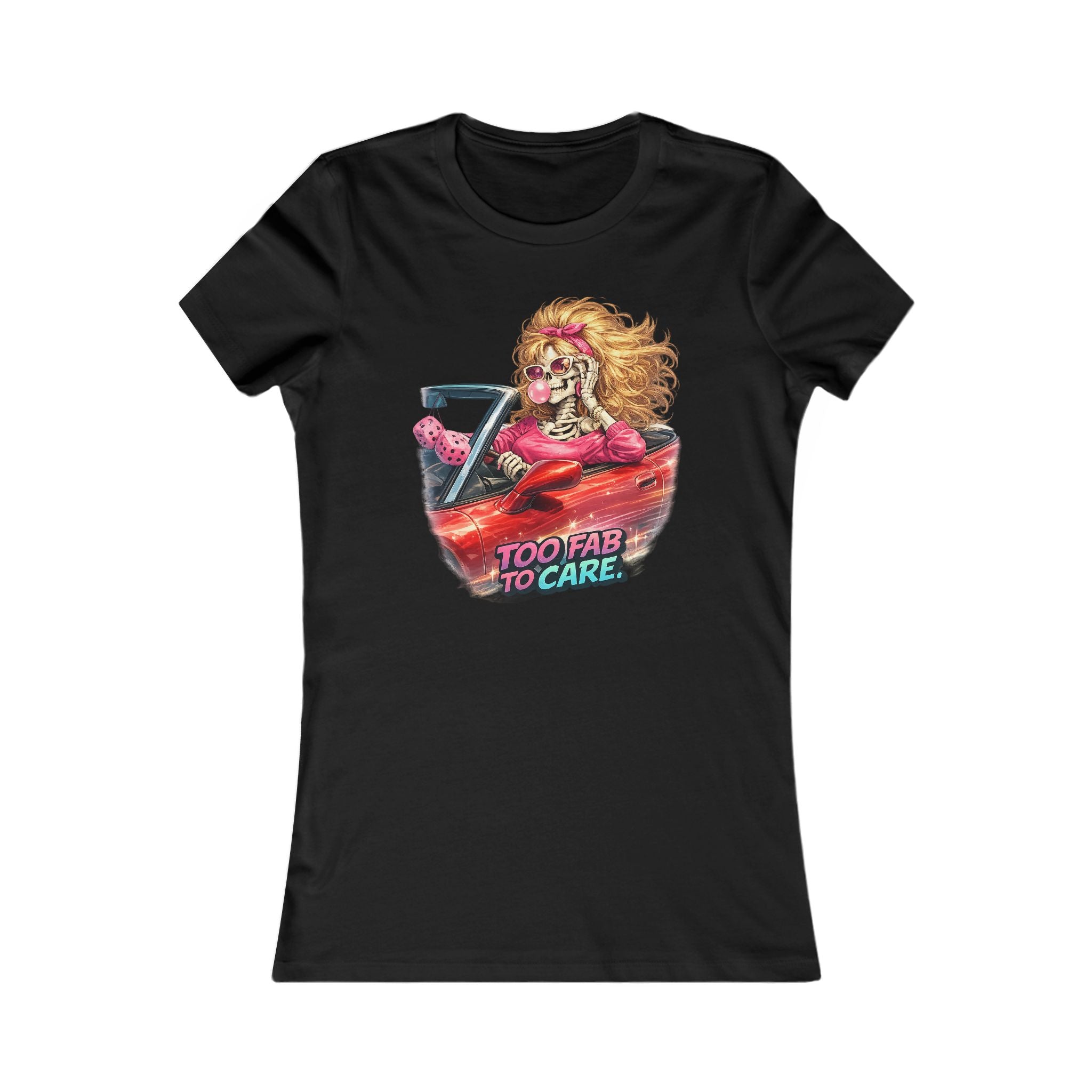 Women's Tee — "Too Fab to Care" Vintage Glam Car Graphic
