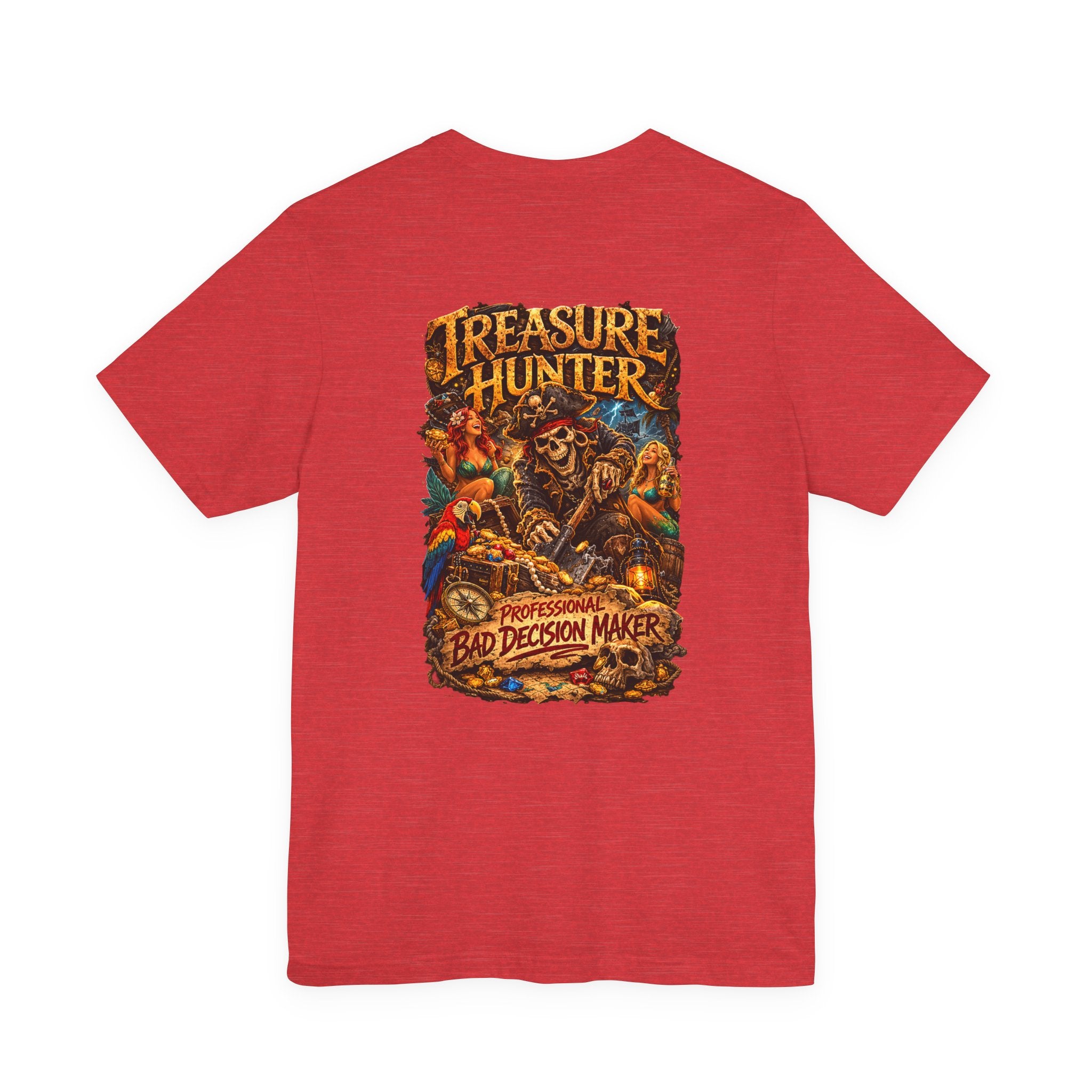 Treasure Hunter T-Shirt — "Professional Bad Decision Maker" Pirate Skull Tee