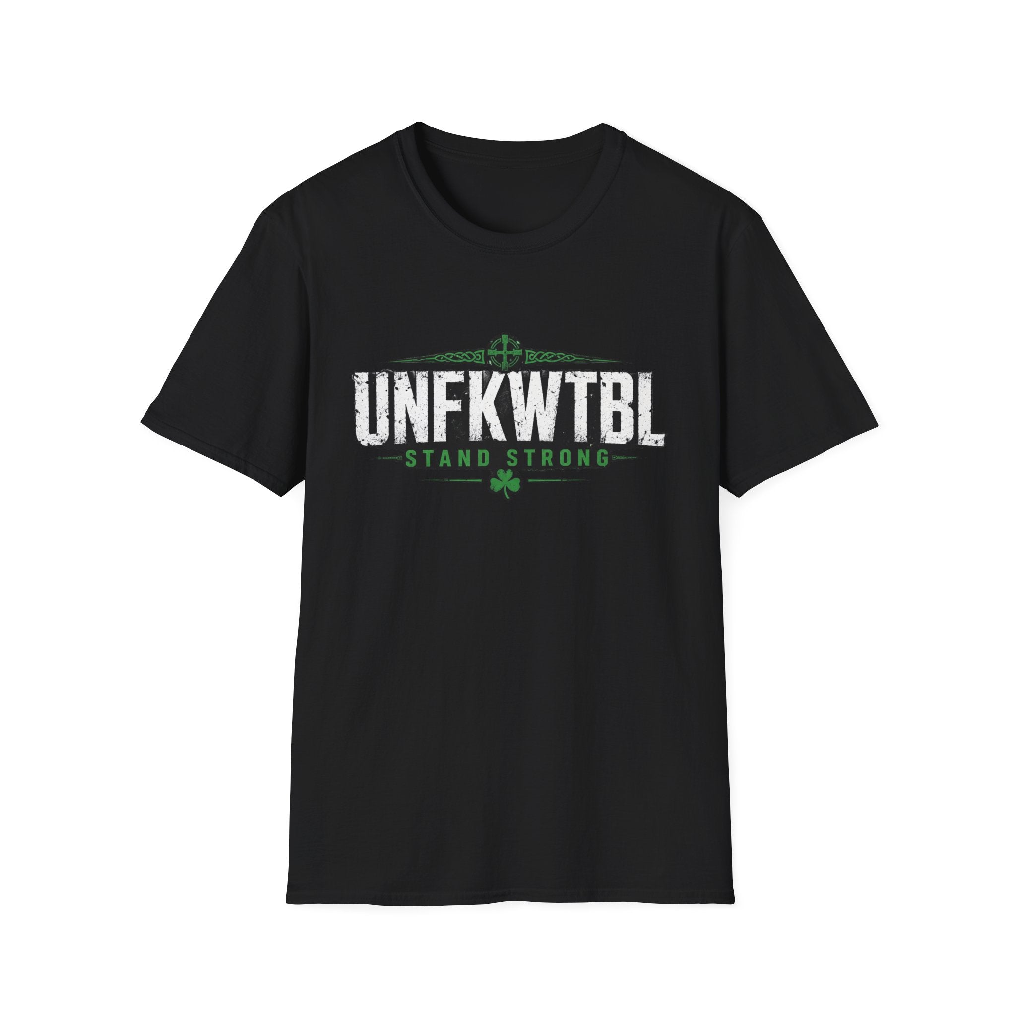 Unfkwtbl "Stand Strong" T-Shirt — Inspirational Resilience Tee