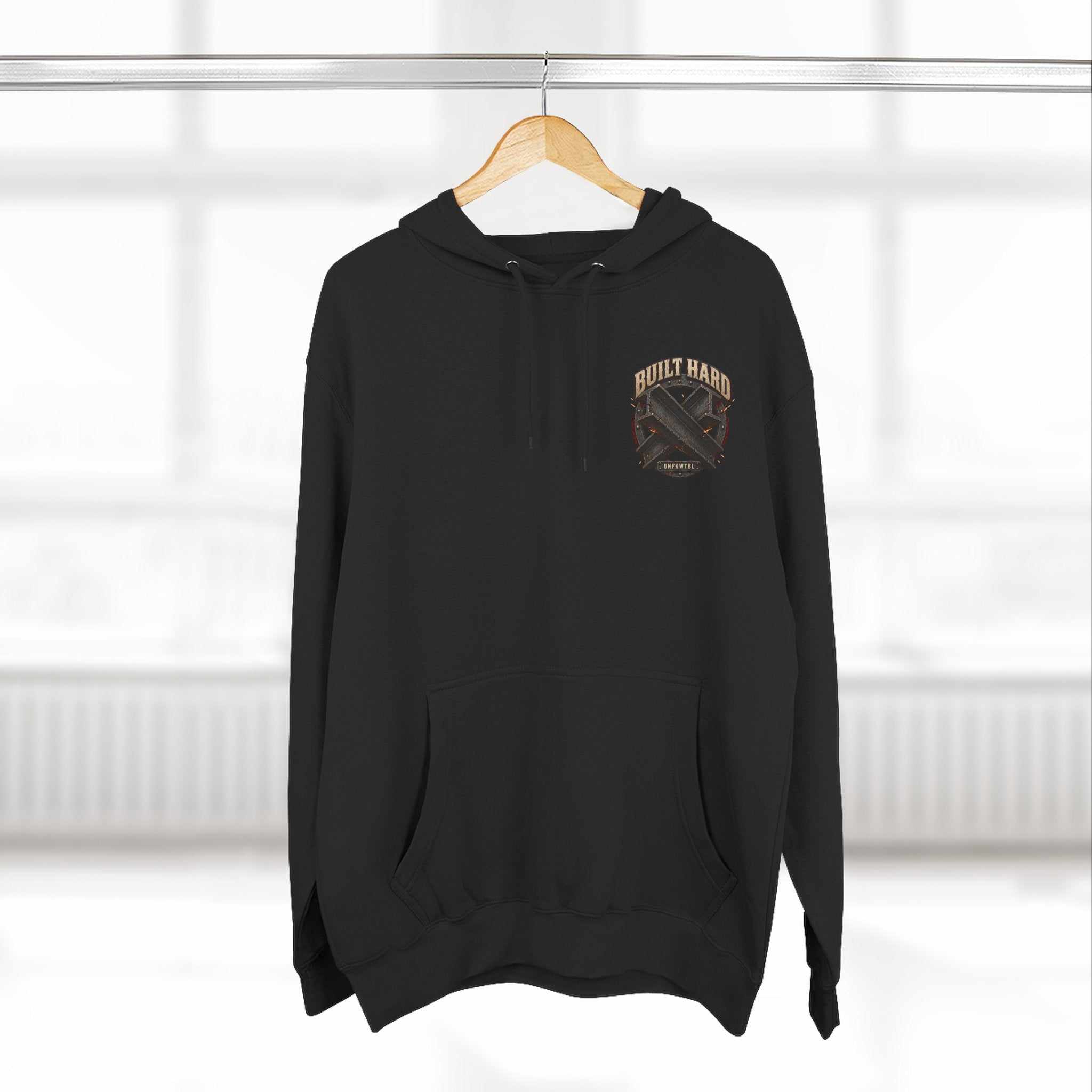 Built Hard. Not Built to Stay Down. Hoodie