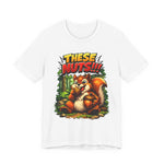 These Nuts! Squirrel Graphic T-Shirt