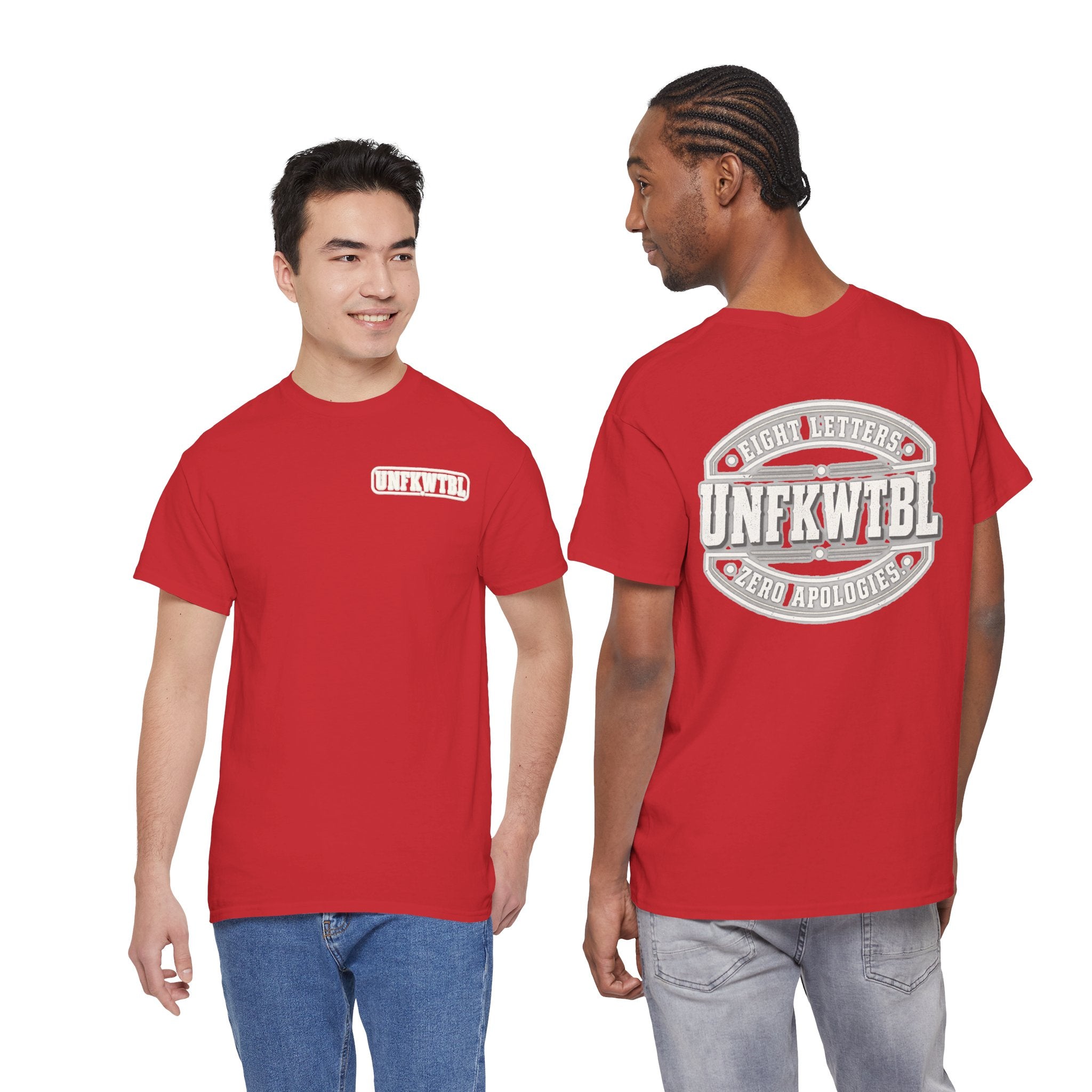 UNFKWTBL Eight Letters. Zero Apologies. Back-Print Tee