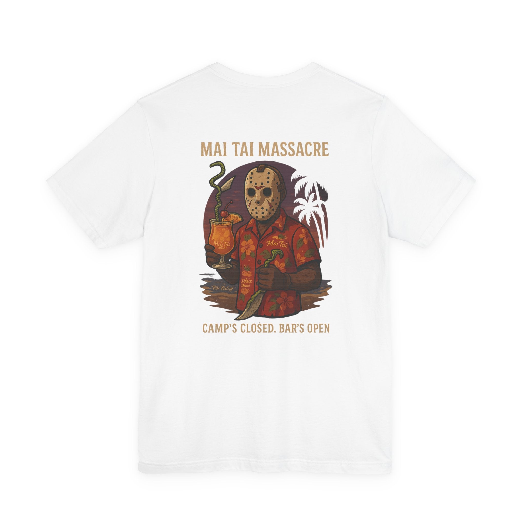 Mai Tai Massacre T-Shirt — Camp's Closed, Bar's Open Horror Vacation Tee